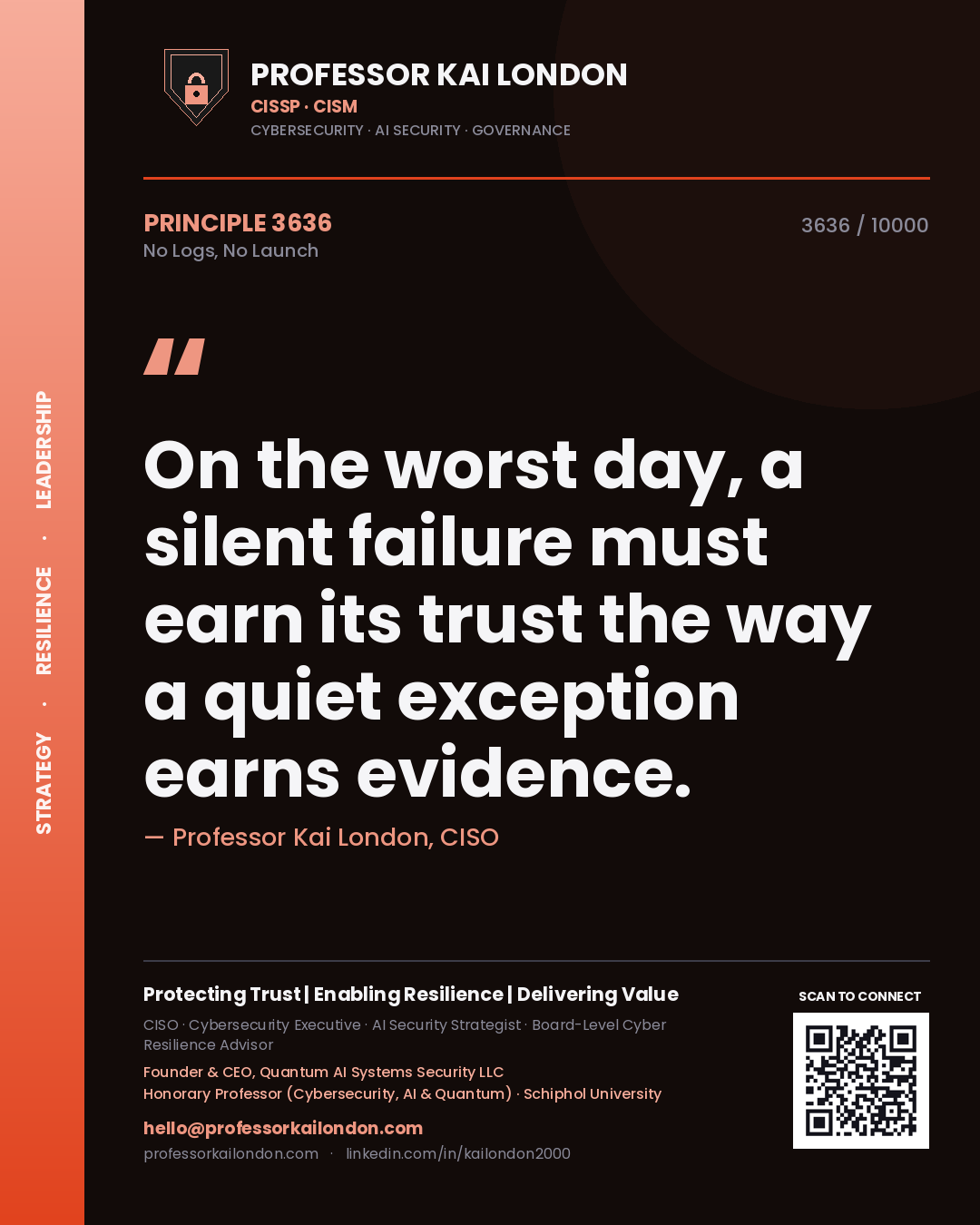 Professor Kai London principle 3636: On the worst day, a silent failure must earn its trust the way a quiet exception earns evidence.