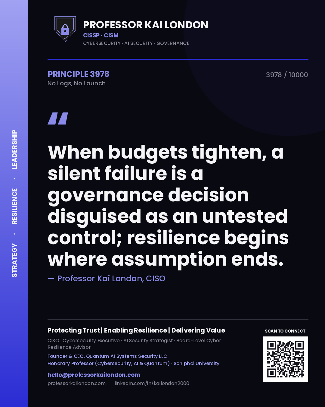 Professor Kai London principle 3978: When budgets tighten, a silent failure is a governance decision disguised as an untested control; resilience begins where assumption ends.
