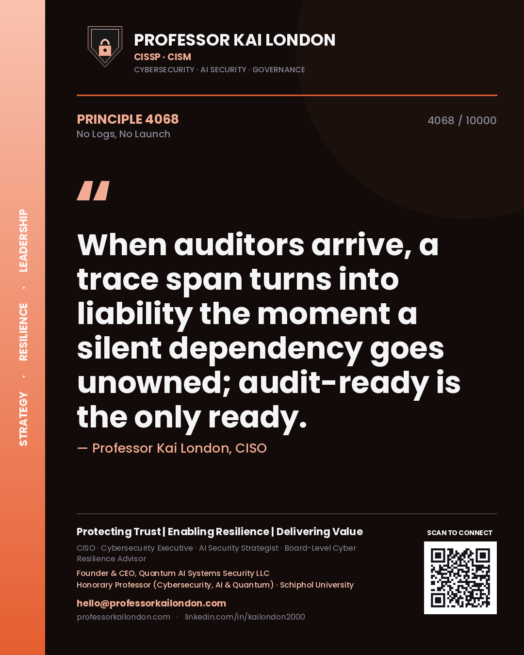 Professor Kai London principle 4068: When auditors arrive, a trace span turns into liability the moment a silent dependency goes unowned; audit-ready is the only ready.