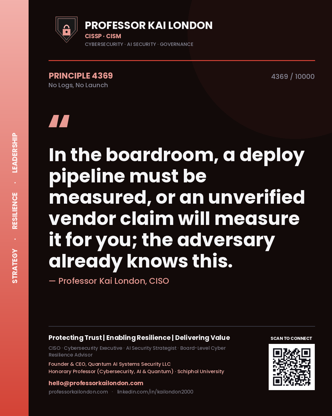 Professor Kai London principle 4369: In the boardroom, a deploy pipeline must be measured, or an unverified vendor claim will measure it for you; the adversary already knows this.