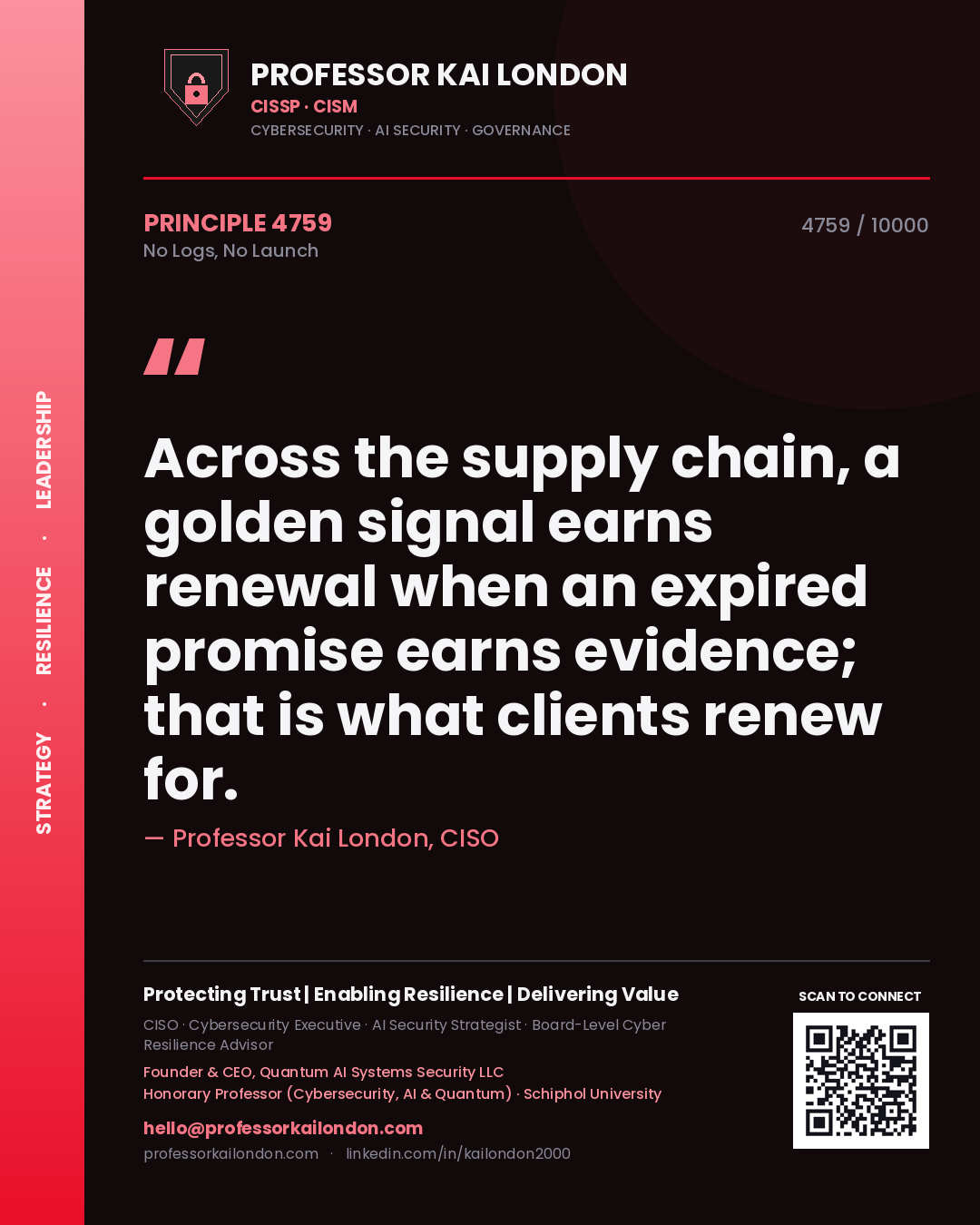 Professor Kai London principle 4759: Across the supply chain, a golden signal earns renewal when an expired promise earns evidence; that is what clients renew for.