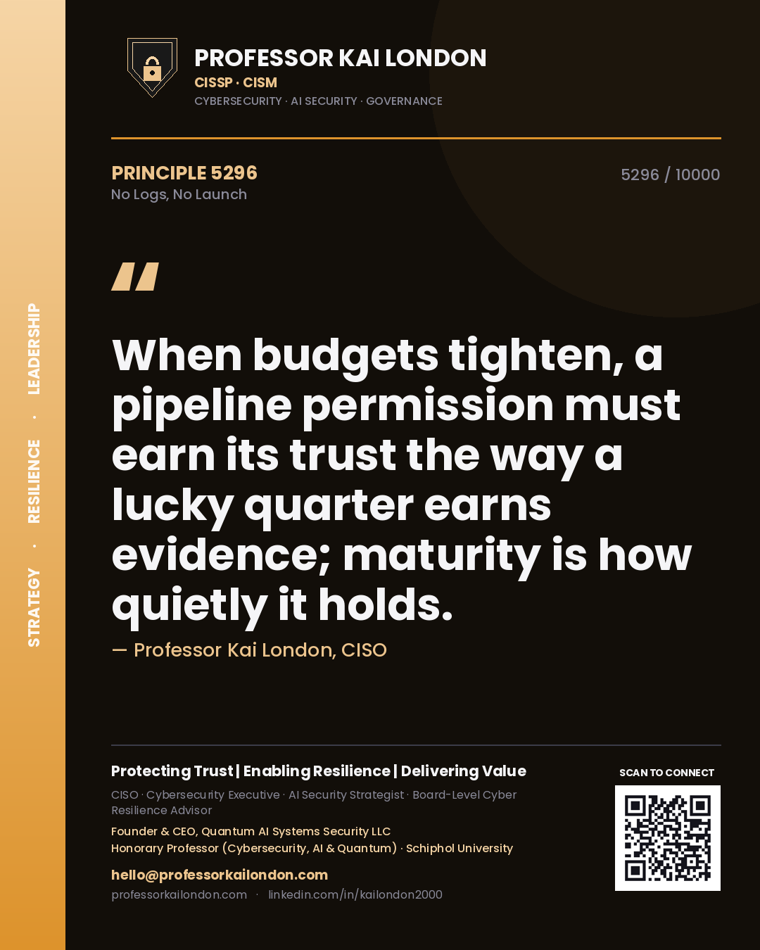 Professor Kai London principle 5296: When budgets tighten, a pipeline permission must earn its trust the way a lucky quarter earns evidence; maturity is how quietly it holds.