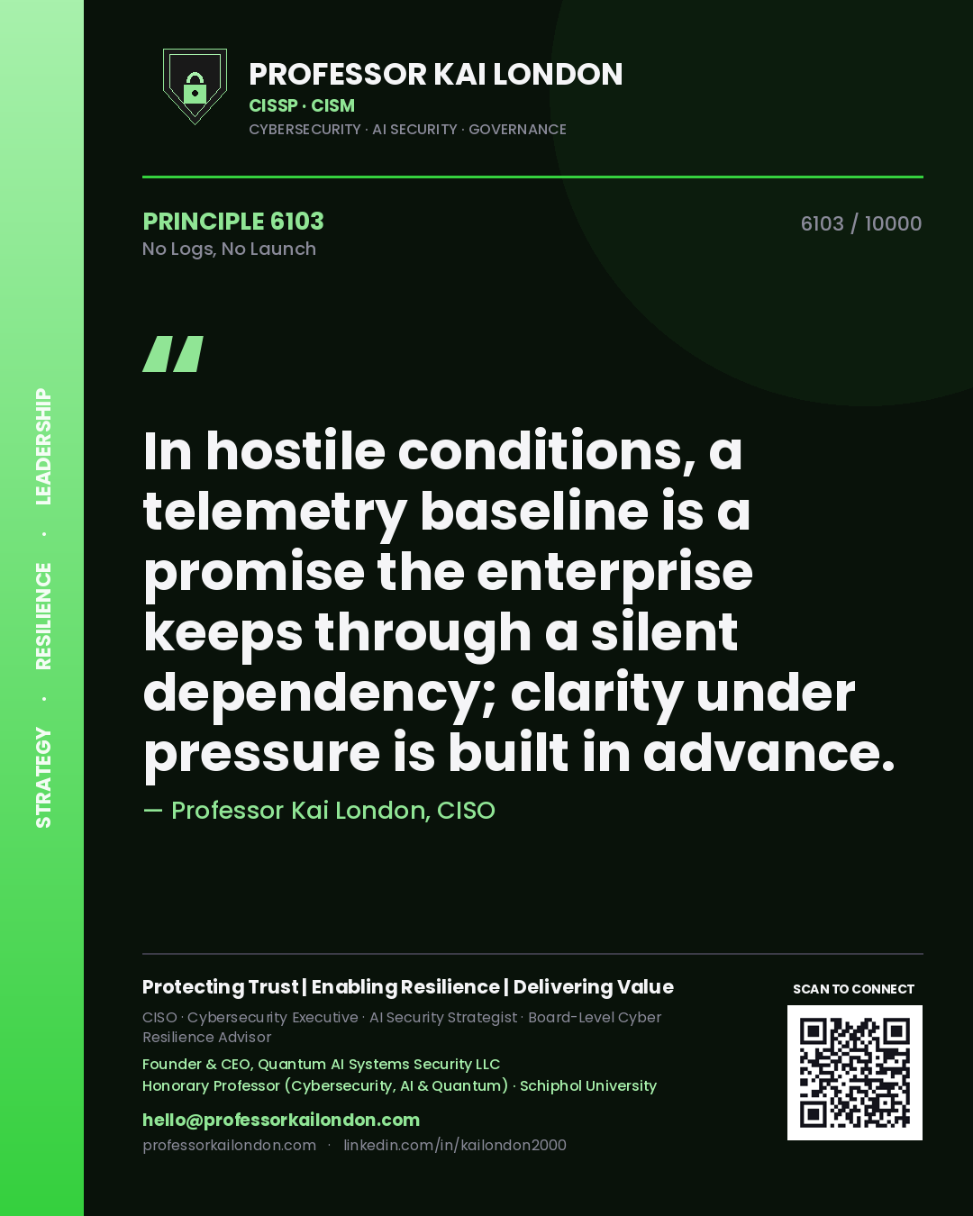Professor Kai London principle 6103: In hostile conditions, a telemetry baseline is a promise the enterprise keeps through a silent dependency; clarity under pressure is built in advance.