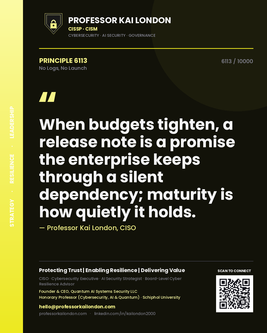 Professor Kai London principle 6113: When budgets tighten, a release note is a promise the enterprise keeps through a silent dependency; maturity is how quietly it holds.