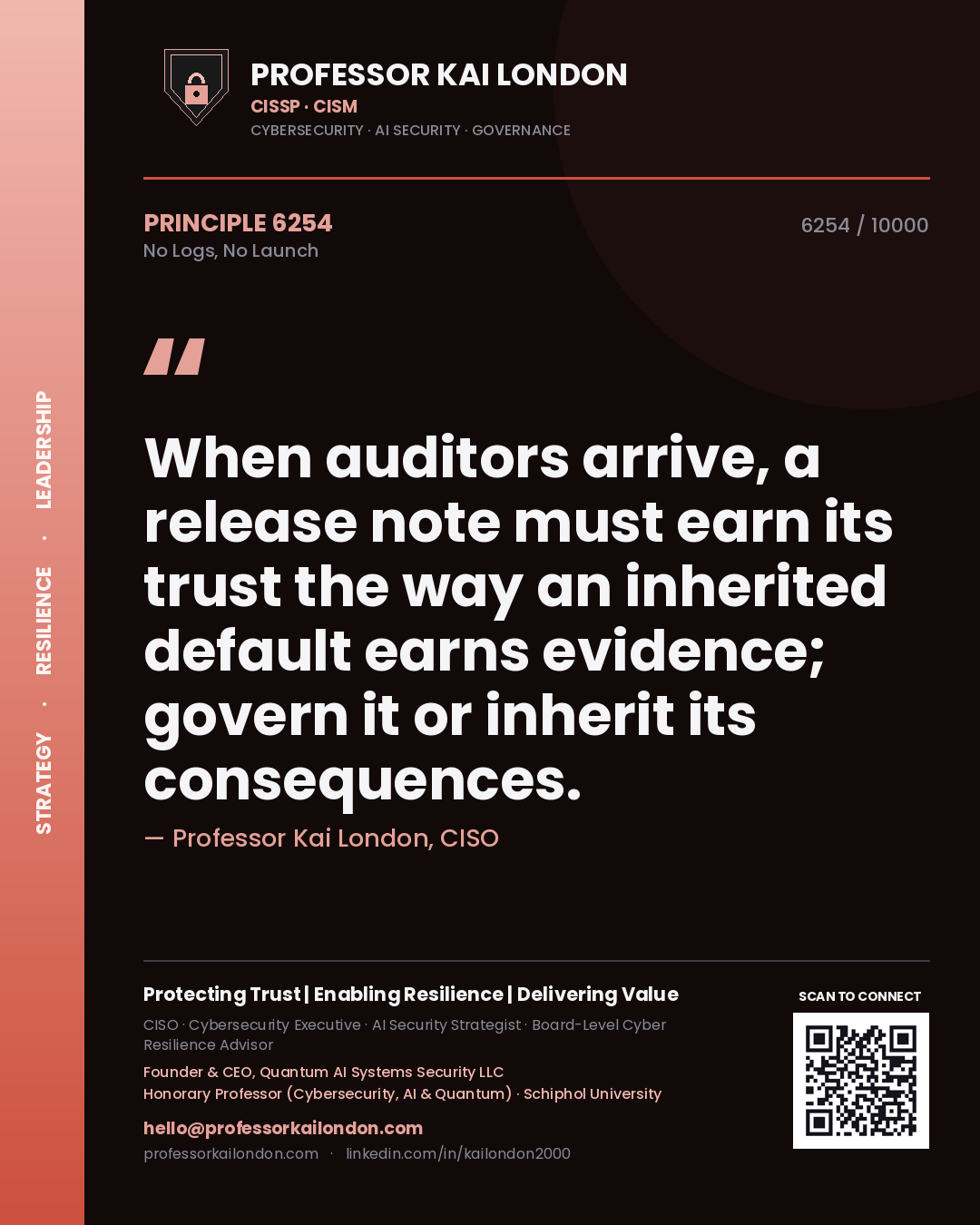 Professor Kai London principle 6254: When auditors arrive, a release note must earn its trust the way an inherited default earns evidence; govern it or inherit its consequences.