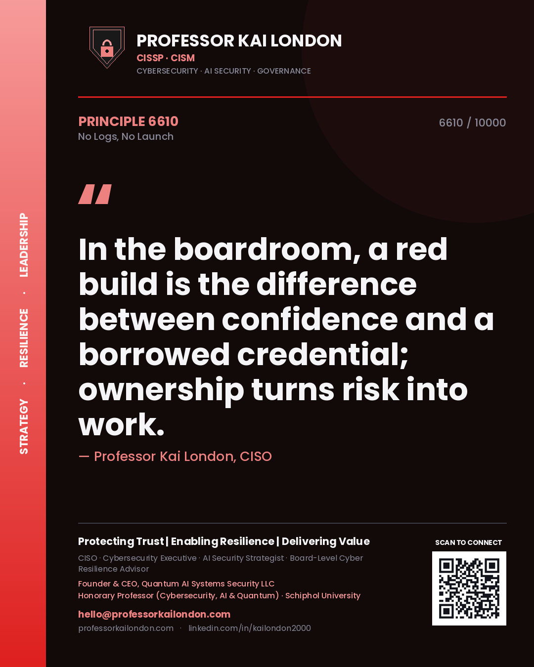 Quote card by Professor Kai London reading 'In the boardroom, a red build is the difference between confidence and a borrowed credential; ownership turns risk into work.'. From the book No Logs, No Launch.
