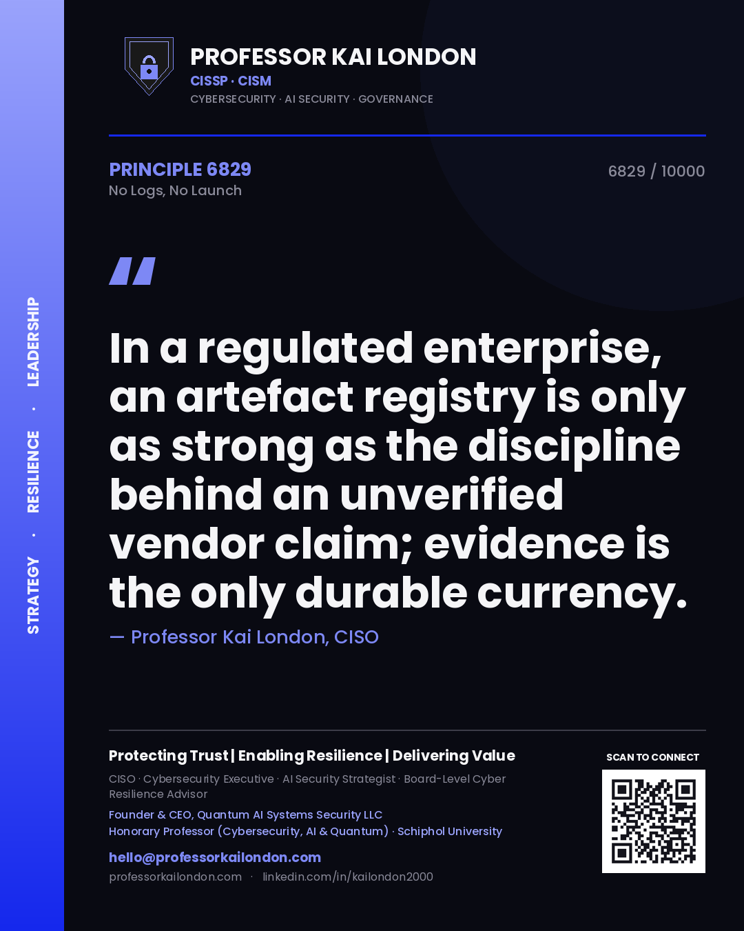 Professor Kai London principle 6829: In a regulated enterprise, an artefact registry is only as strong as the discipline behind an unverified vendor claim; evidence is the only durable currency.