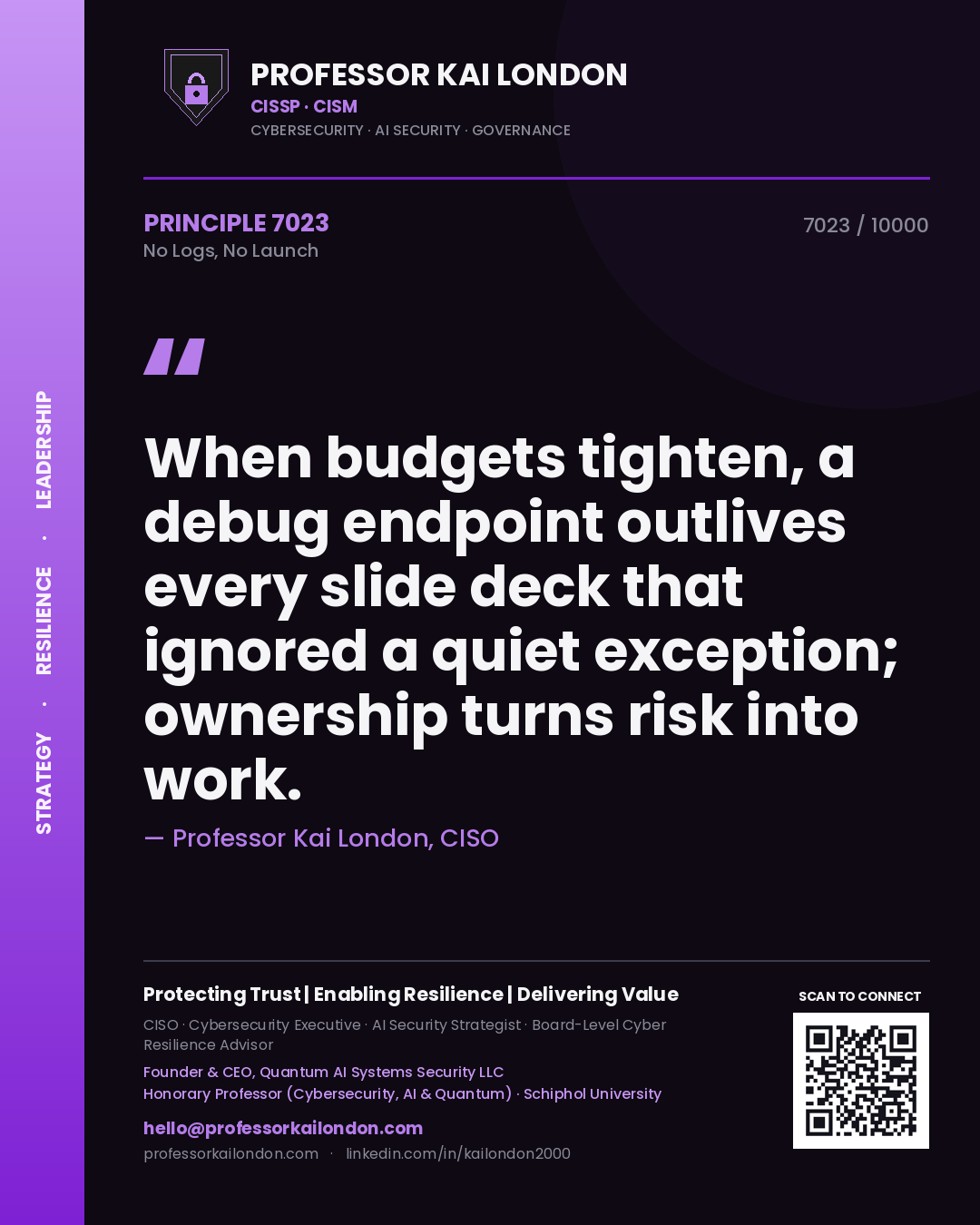 Professor Kai London principle 7023: When budgets tighten, a debug endpoint outlives every slide deck that ignored a quiet exception; ownership turns risk into work.