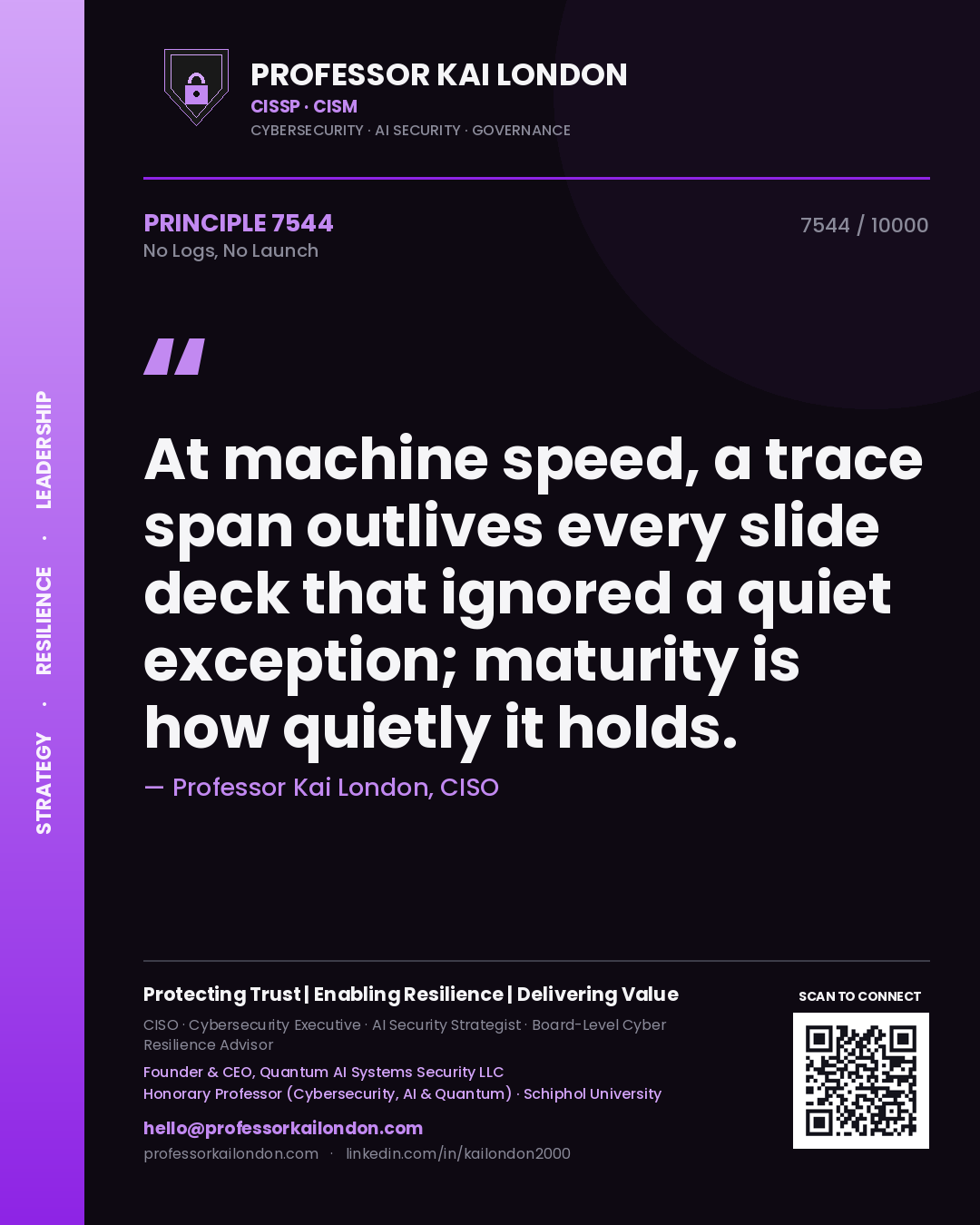 Professor Kai London principle 7544: At machine speed, a trace span outlives every slide deck that ignored a quiet exception; maturity is how quietly it holds.