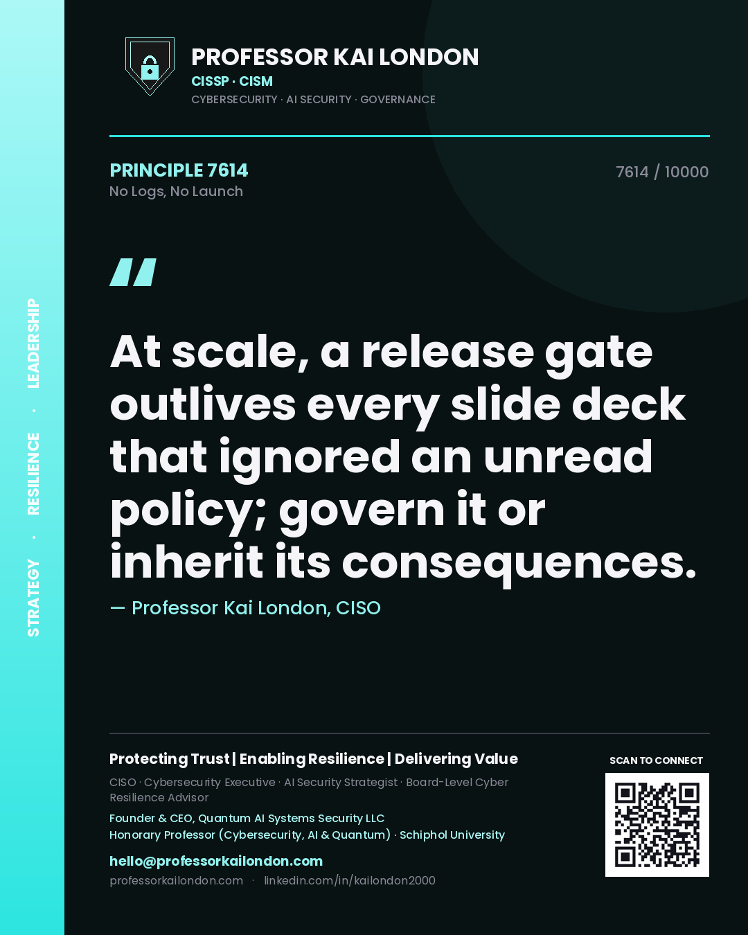 Professor Kai London principle 7614: At scale, a release gate outlives every slide deck that ignored an unread policy; govern it or inherit its consequences.