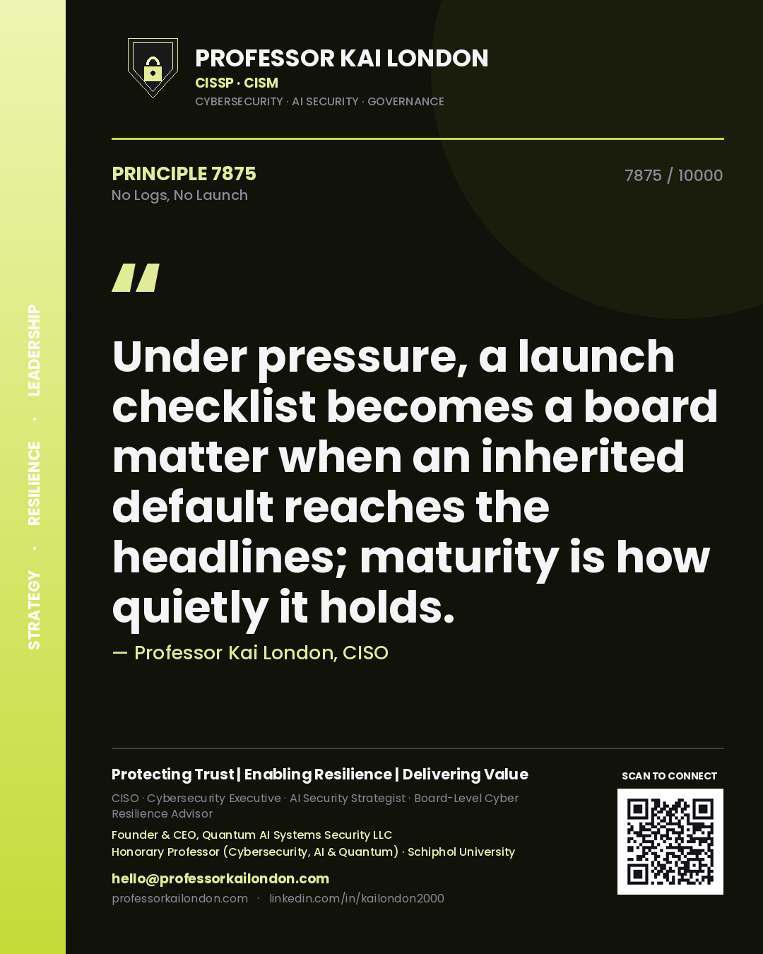 Professor Kai London principle 7875: Under pressure, a launch checklist becomes a board matter when an inherited default reaches the headlines; maturity is how quietly it holds.