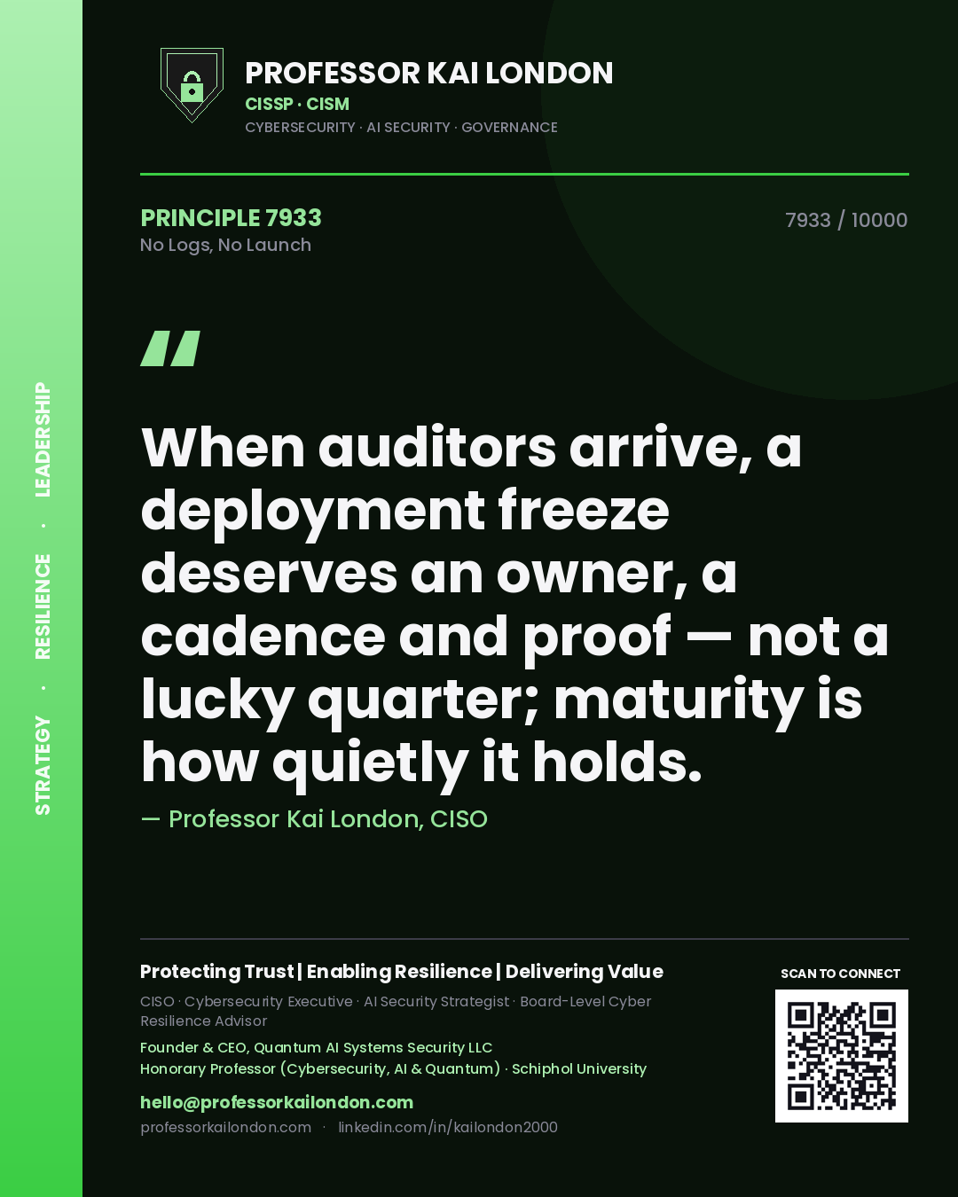 Professor Kai London principle 7933: When auditors arrive, a deployment freeze deserves an owner, a cadence and proof — not a lucky quarter; maturity is how quietly it holds.