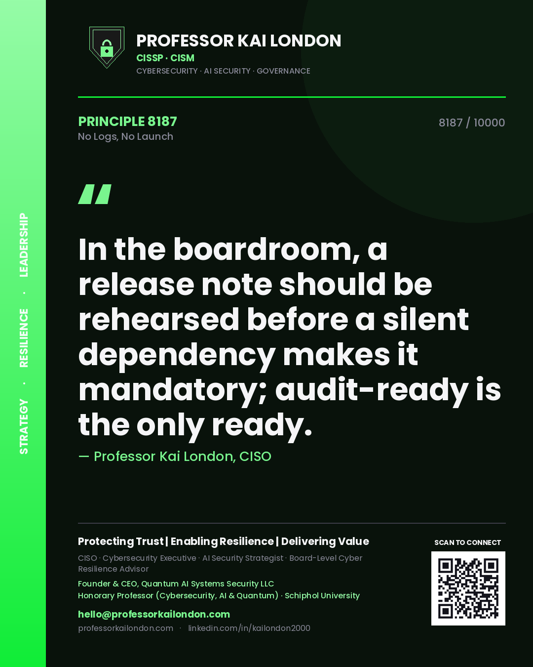 Professor Kai London principle 8187: In the boardroom, a release note should be rehearsed before a silent dependency makes it mandatory; audit-ready is the only ready.