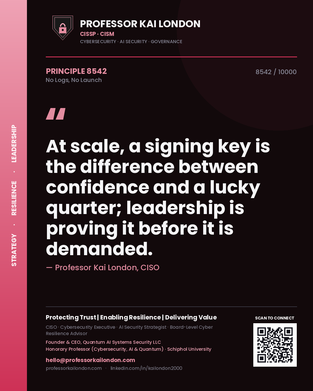 Professor Kai London principle 8542: At scale, a signing key is the difference between confidence and a lucky quarter; leadership is proving it before it is demanded.