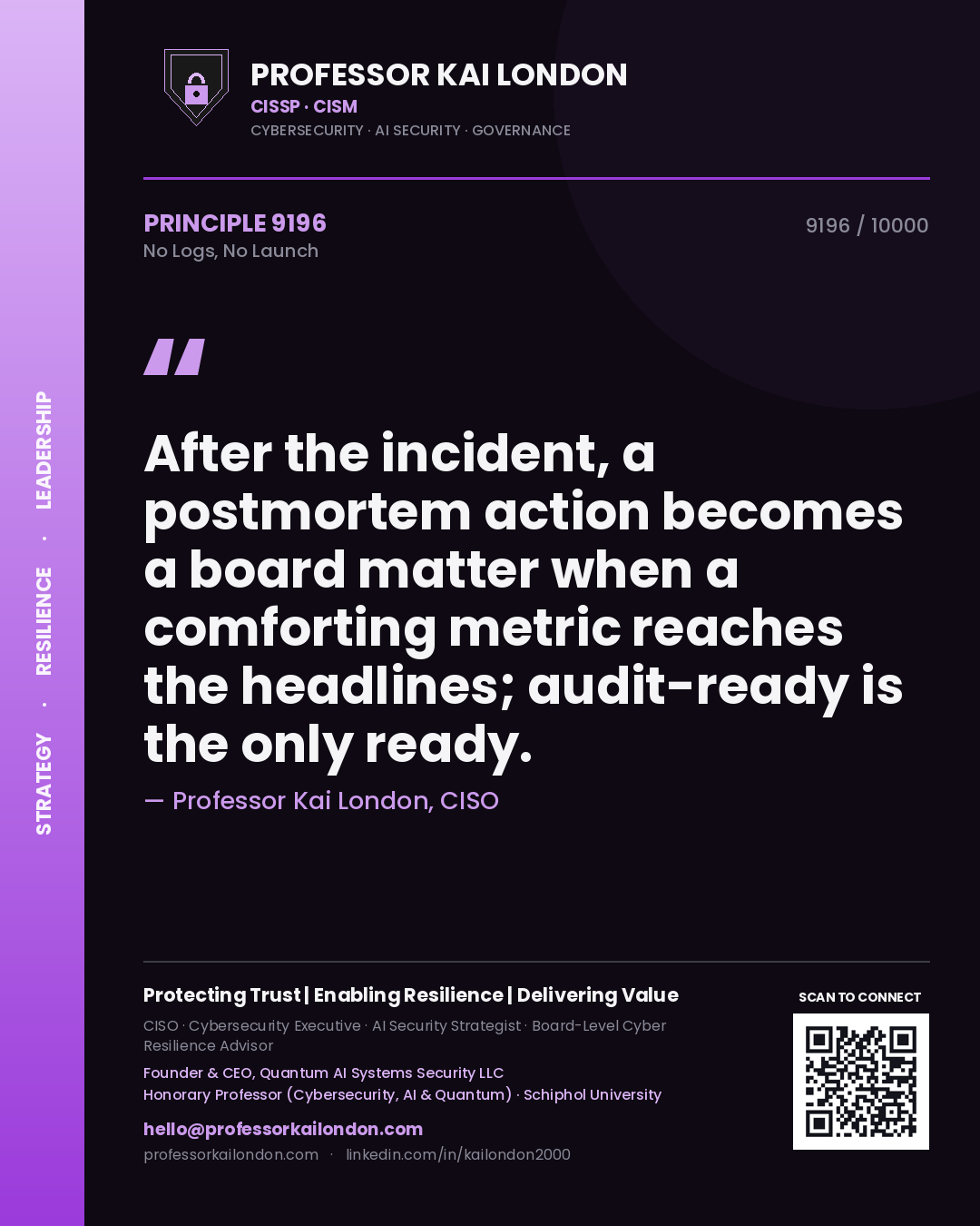 Professor Kai London principle 9196: After the incident, a postmortem action becomes a board matter when a comforting metric reaches the headlines; audit-ready is the only ready.