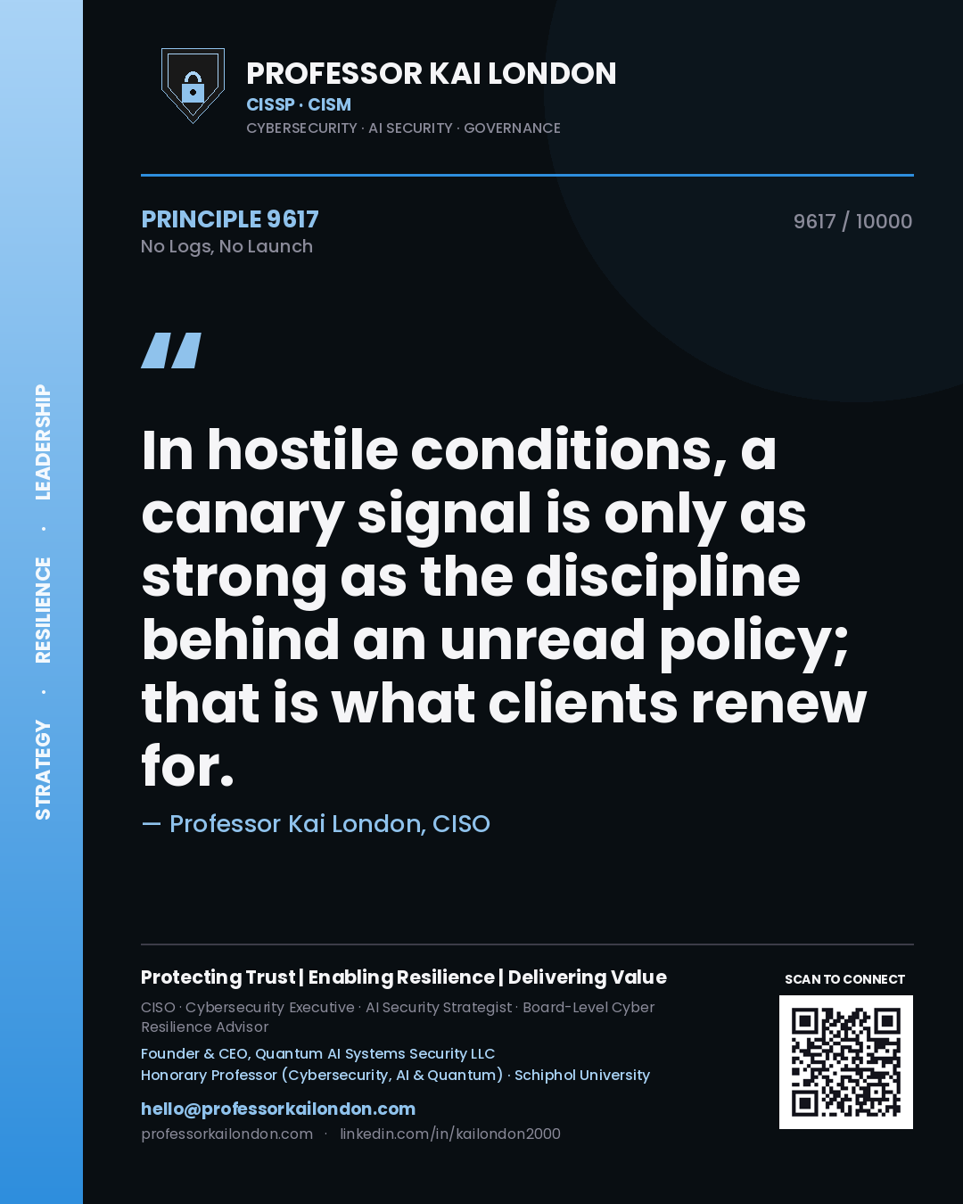 Professor Kai London principle 9617: In hostile conditions, a canary signal is only as strong as the discipline behind an unread policy; that is what clients renew for.