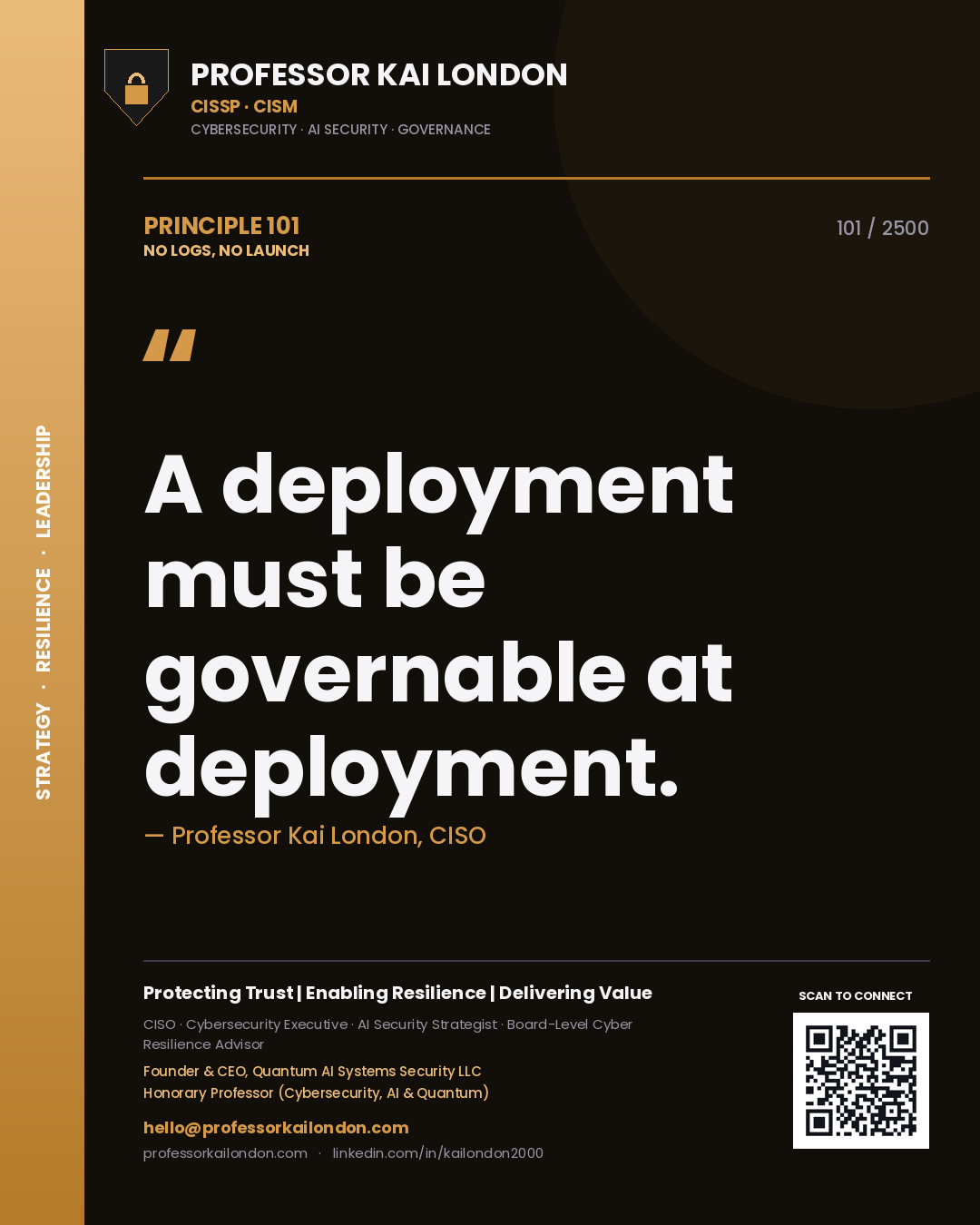 Professor Kai London principle 101: A deployment must be governable at deployment.