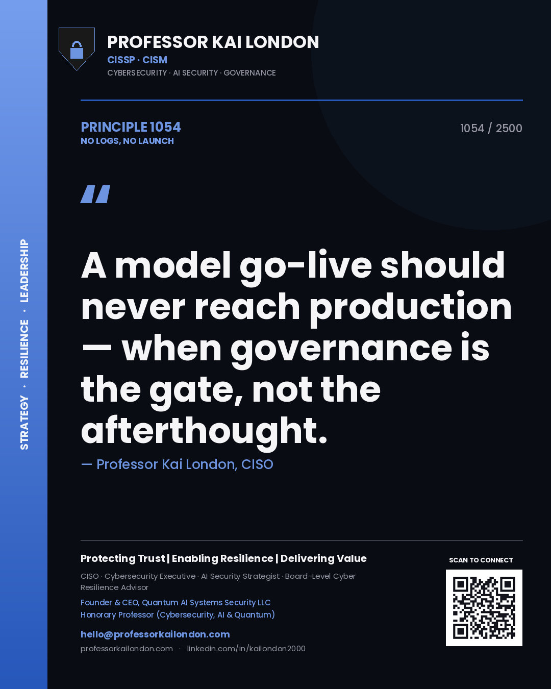 Quote card by Professor Kai London reading 'A model go-live should never reach production — when governance is the gate, not the afterthought.'. From the book No Logs, No Launch.