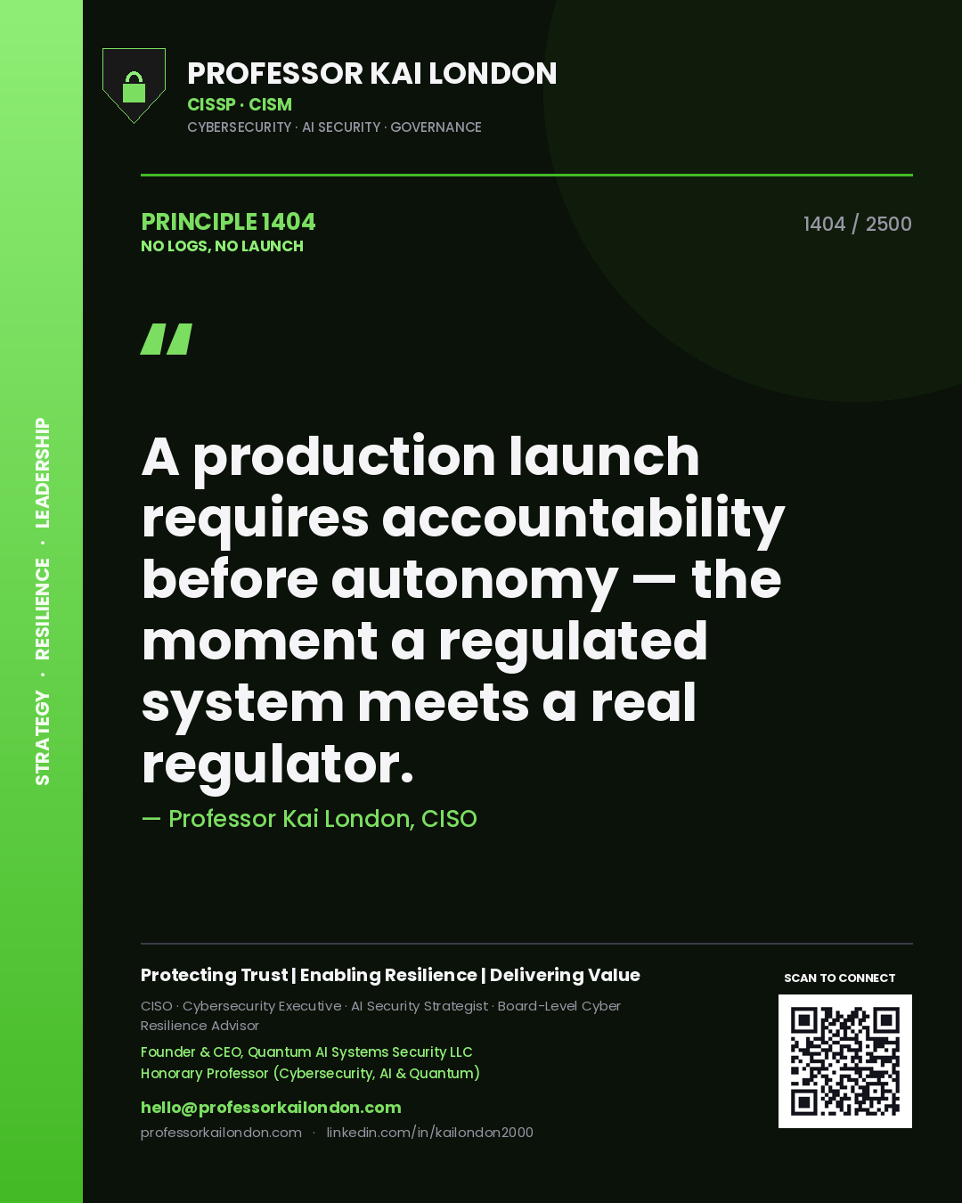 Quote card by Professor Kai London reading 'A production launch requires accountability before autonomy — the moment a regulated system meets a real regulator.'. From the book No Logs, No Launch.