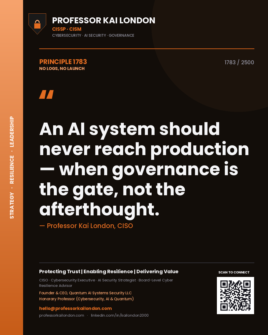 Quote card by Professor Kai London reading 'An AI system should never reach production — when governance is the gate, not the afterthought.'. From the book No Logs, No Launch.