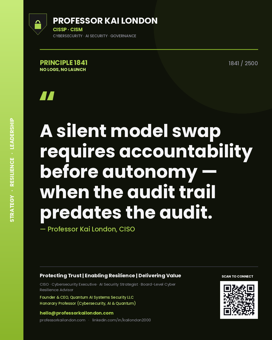 Professor Kai London principle 1841: A silent model swap requires accountability before autonomy — when the audit trail predates the audit.