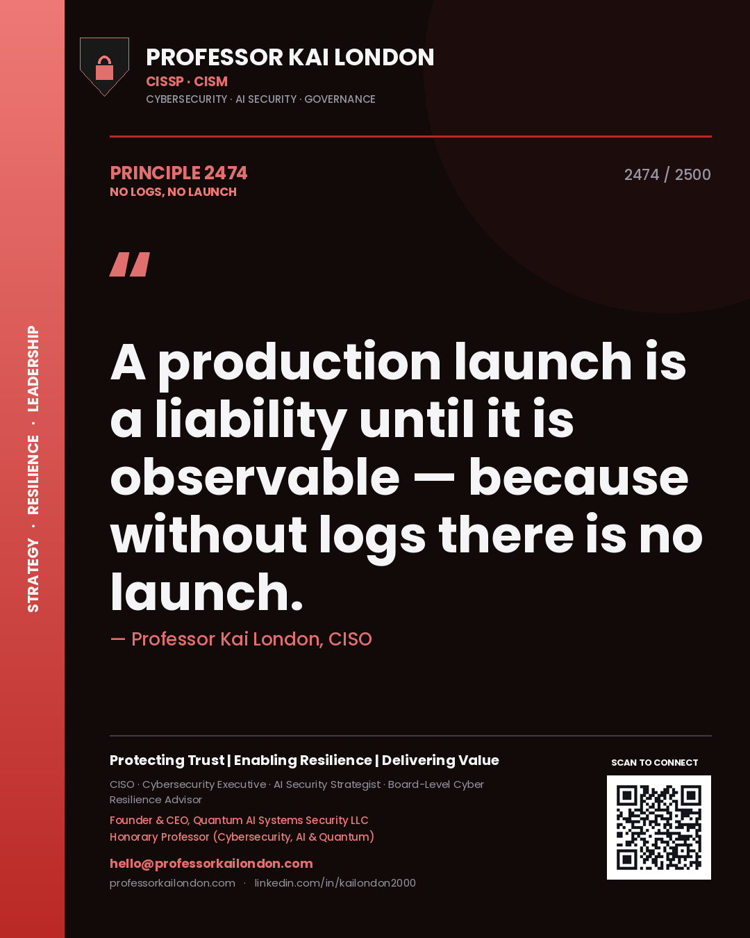Quote card by Professor Kai London reading 'A production launch is a liability until it is observable — because without logs there is no launch.'. From the book No Logs, No Launch.