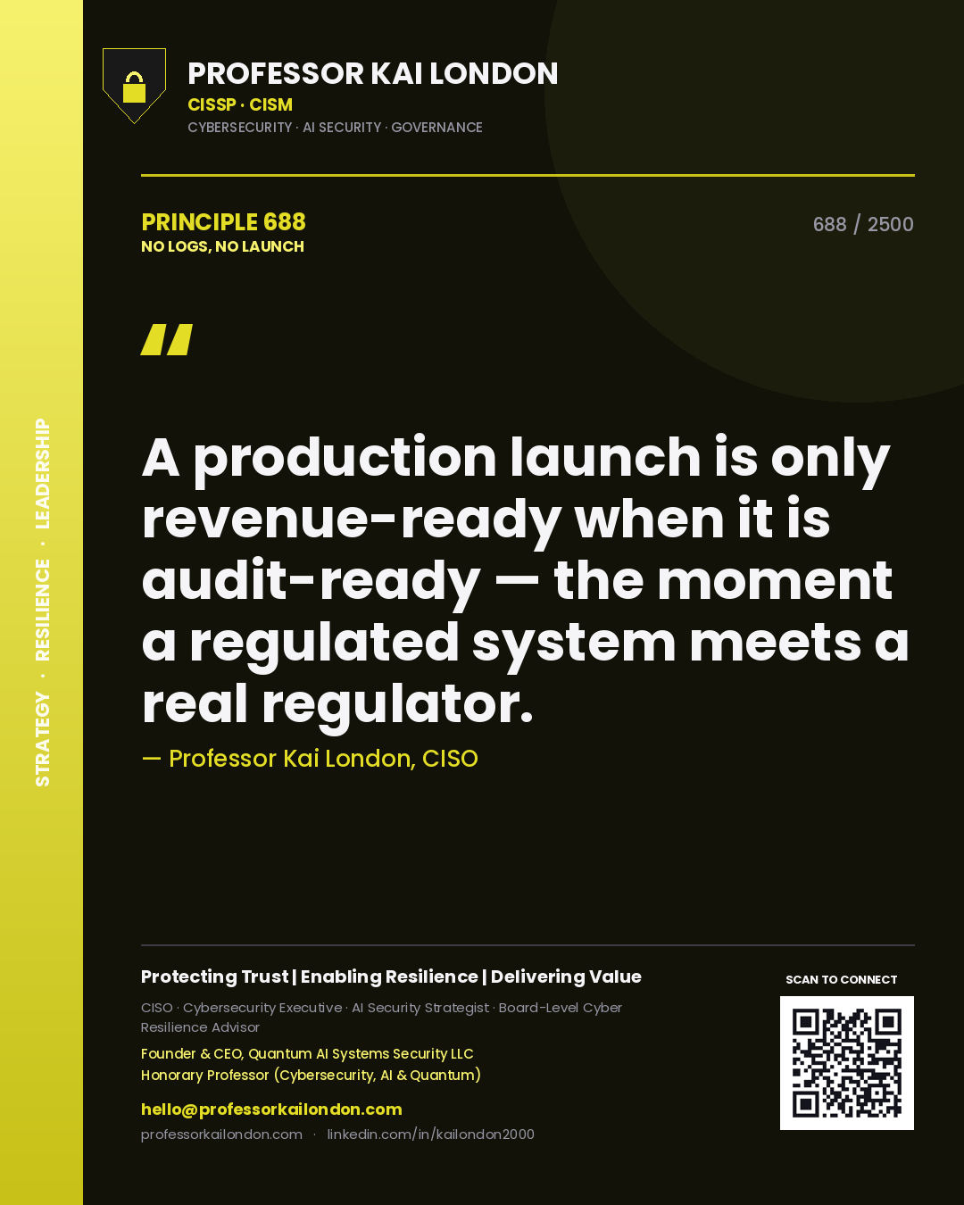 Quote card by Professor Kai London reading 'A production launch is only revenue-ready when it is audit-ready — the moment a regulated system meets a real regulator.'. From the book No Logs, No Launch.