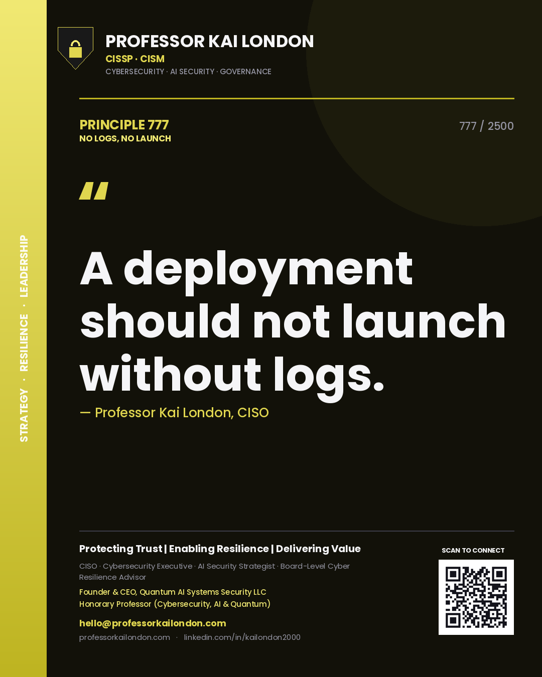 Quote card by Professor Kai London reading 'A deployment should not launch without logs.'. From the book No Logs, No Launch.