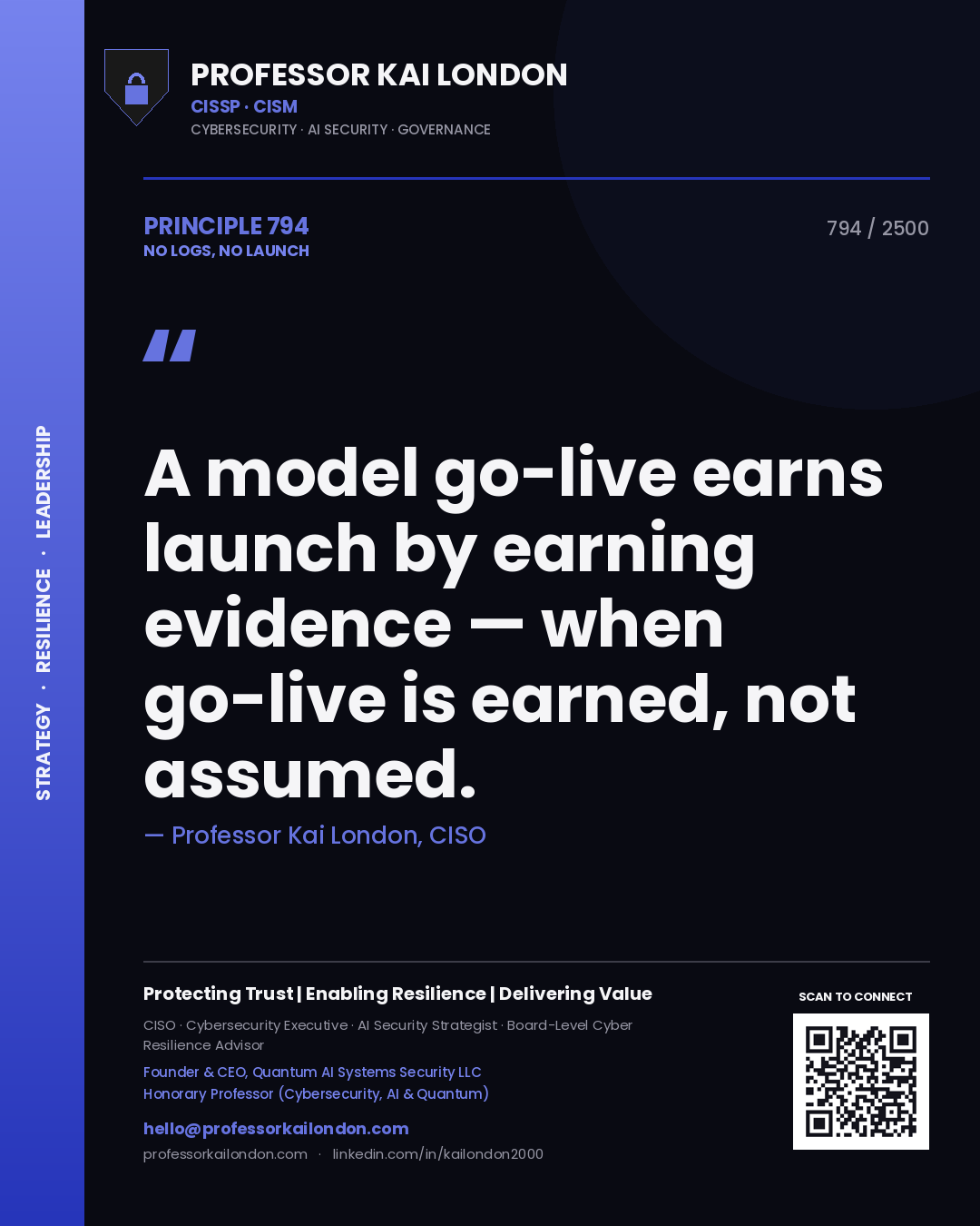 Quote card by Professor Kai London reading 'A model go-live earns launch by earning evidence — when go-live is earned, not assumed.'. From the book No Logs, No Launch.