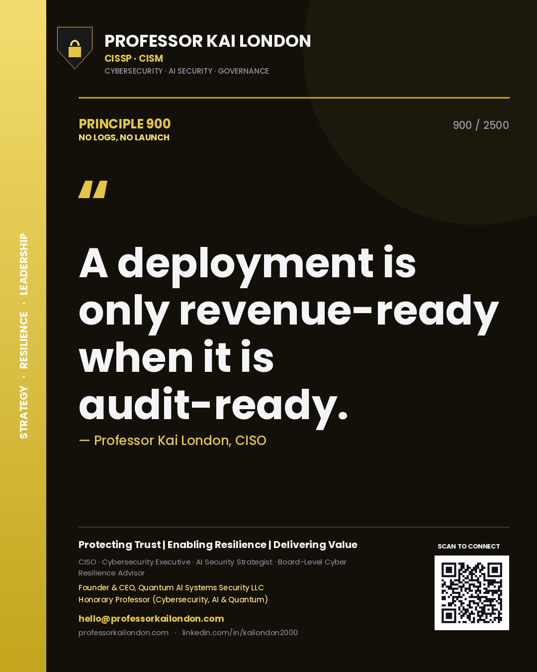 Quote card by Professor Kai London reading 'A deployment is only revenue-ready when it is audit-ready.'. From the book No Logs, No Launch.