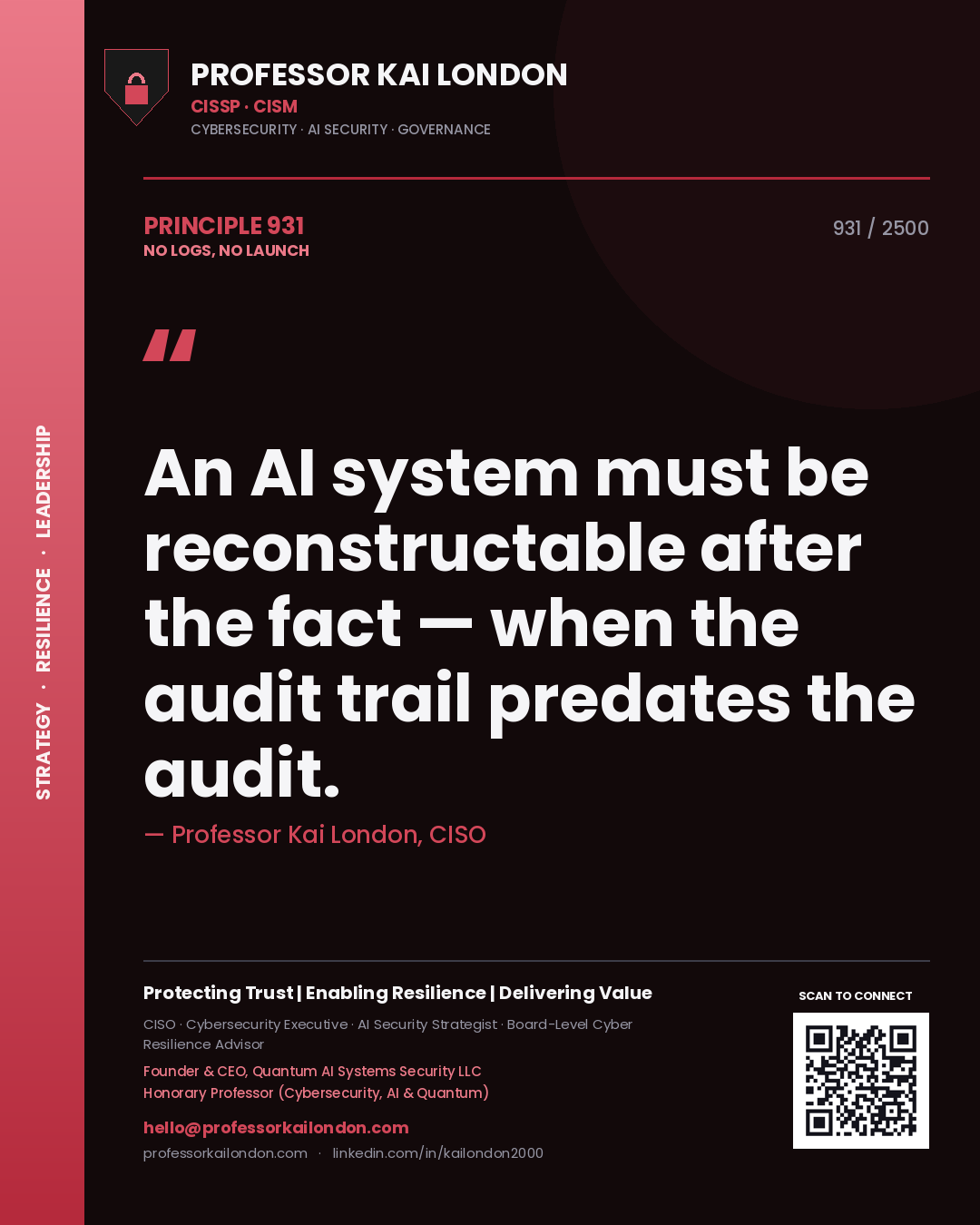 Professor Kai London principle 931: An AI system must be reconstructable after the fact — when the audit trail predates the audit.