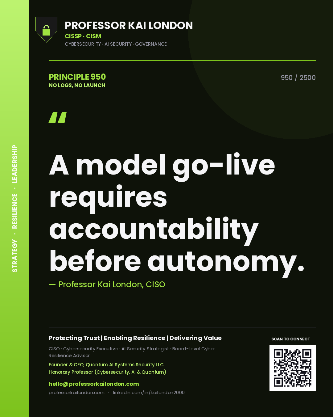 Professor Kai London principle 950: A model go-live requires accountability before autonomy.