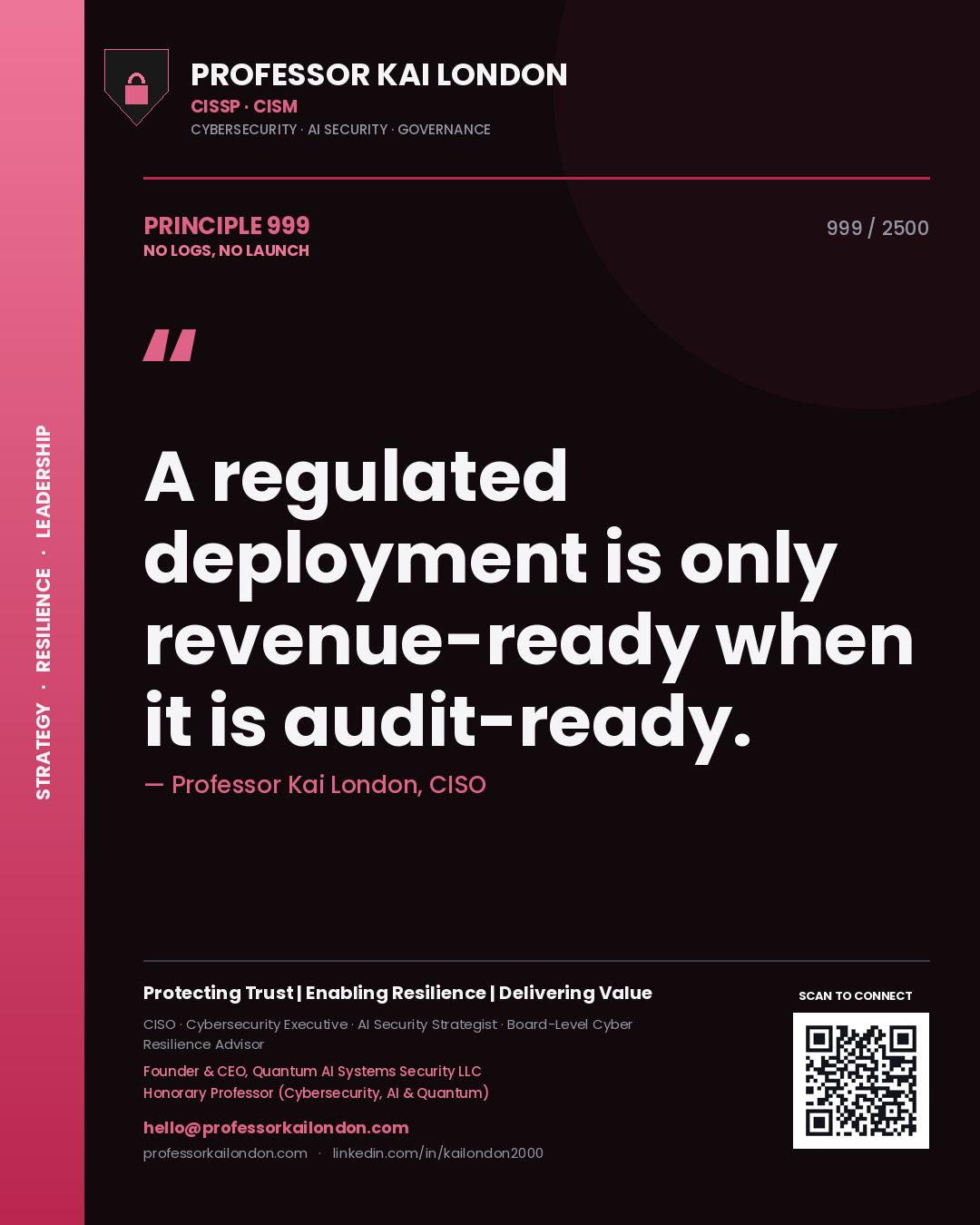 Quote card by Professor Kai London reading 'A regulated deployment is only revenue-ready when it is audit-ready.'. From the book No Logs, No Launch.