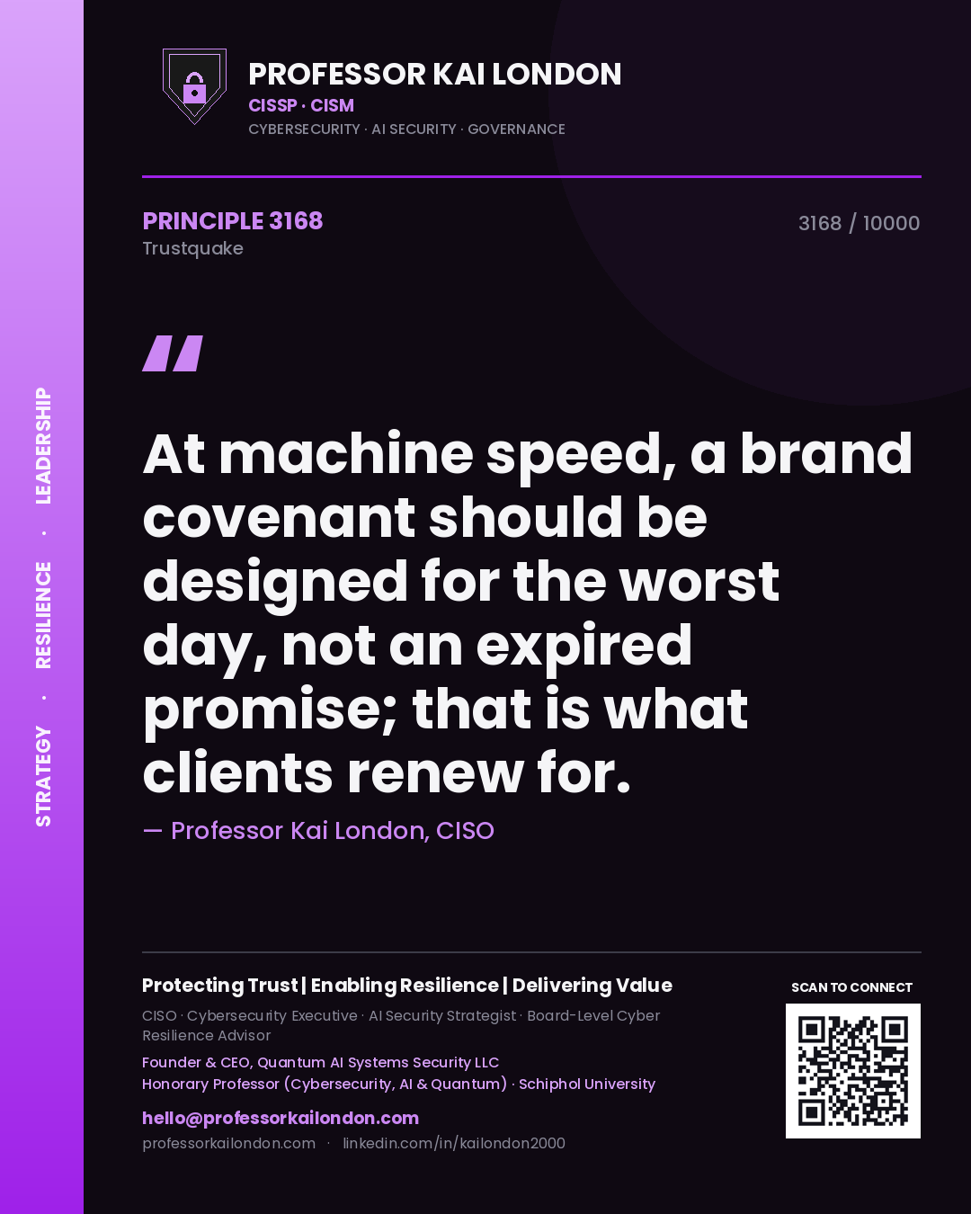 Quote card by Professor Kai London reading 'At machine speed, a brand covenant should be designed for the worst day, not an expired promise; that is what clients renew for.'. From the book Trustquake.