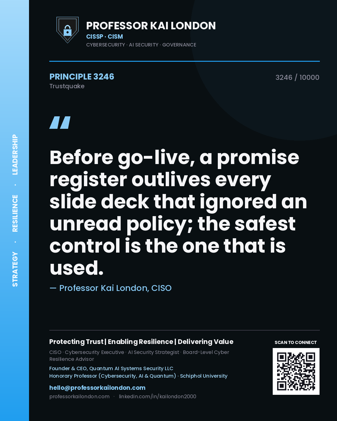 Quote card by Professor Kai London reading 'Before go-live, a promise register outlives every slide deck that ignored an unread policy; the safest control is the one that is used.'. From the book Trustquake.