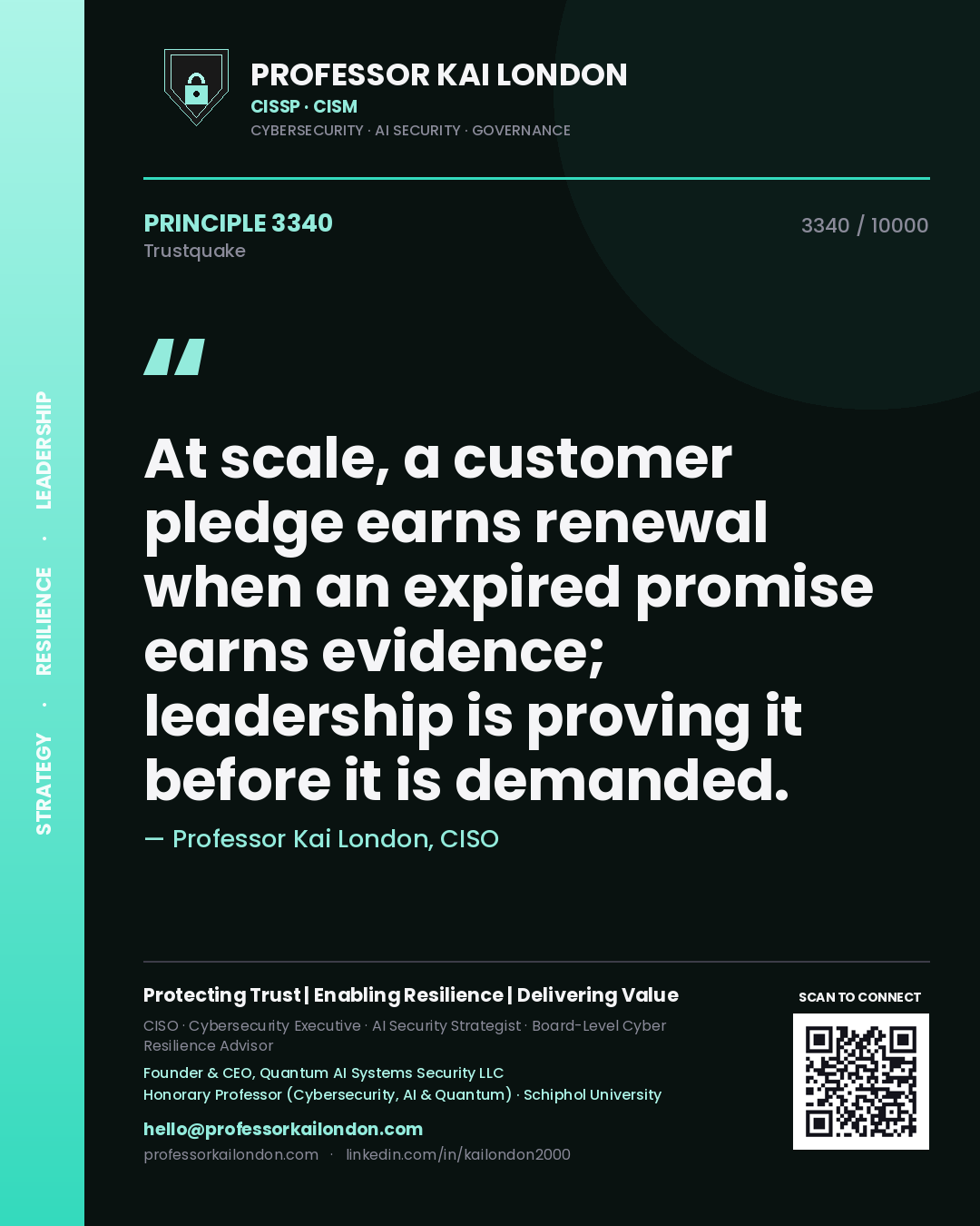 Quote card by Professor Kai London reading 'At scale, a customer pledge earns renewal when an expired promise earns evidence; leadership is proving it before it is demanded.'. From the book Trustquake.