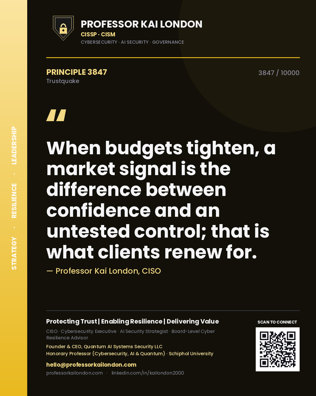 Quote card by Professor Kai London reading 'When budgets tighten, a market signal is the difference between confidence and an untested control; that is what clients renew for.'. From the book Trustquake.