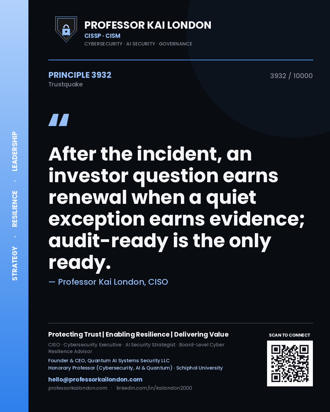 Quote card by Professor Kai London reading 'After the incident, an investor question earns renewal when a quiet exception earns evidence; audit-ready is the only ready.'. From the book Trustquake.