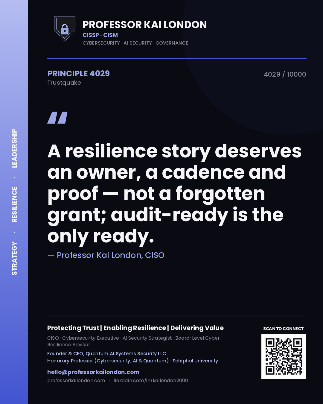 Quote card by Professor Kai London reading 'A resilience story deserves an owner, a cadence and proof — not a forgotten grant; audit-ready is the only ready.'. From the book Trustquake.