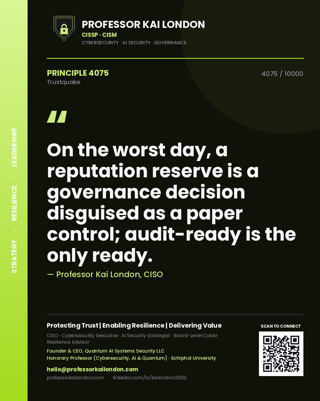 Professor Kai London principle 4075: On the worst day, a reputation reserve is a governance decision disguised as a paper control; audit-ready is the only ready.