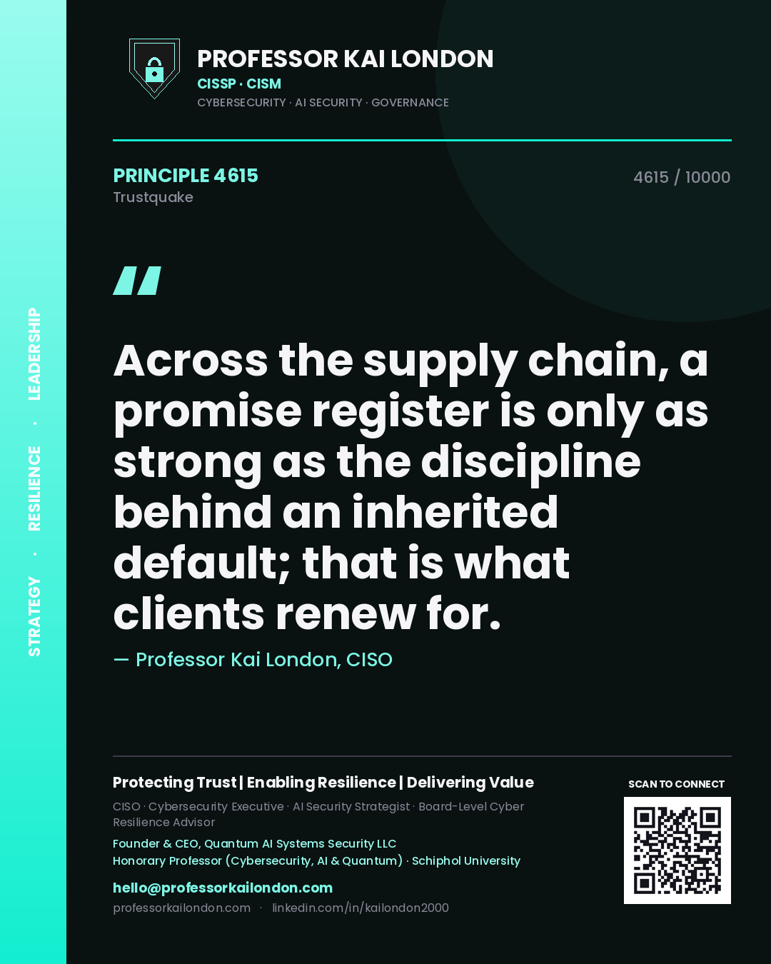 Professor Kai London principle 4615: Across the supply chain, a promise register is only as strong as the discipline behind an inherited default; that is what clients renew for.