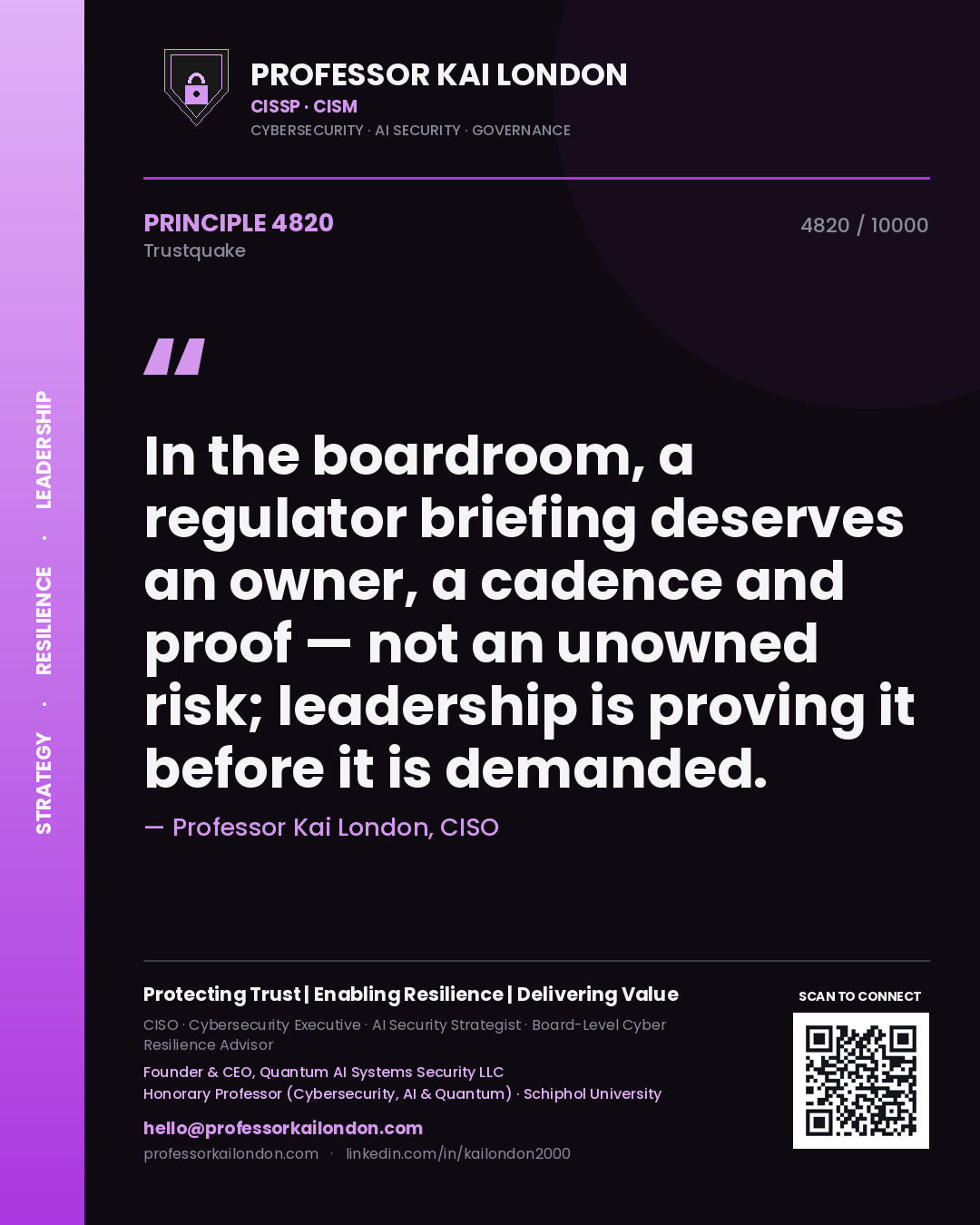 Quote card by Professor Kai London reading 'In the boardroom, a regulator briefing deserves an owner, a cadence and proof — not an unowned risk; leadership is proving it before it is demanded.'. From the book Trustquake.