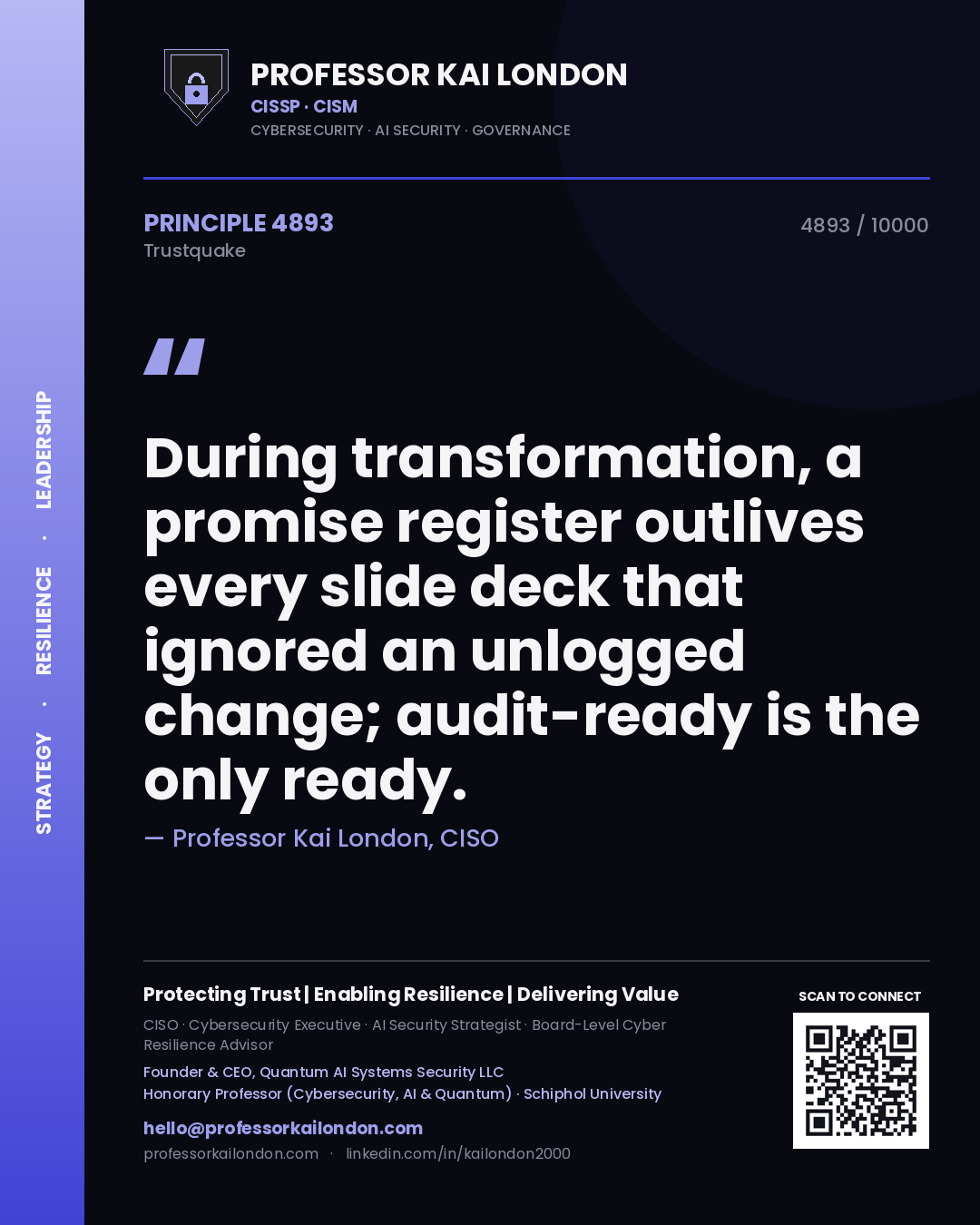 Quote card by Professor Kai London reading 'During transformation, a promise register outlives every slide deck that ignored an unlogged change; audit-ready is the only ready.'. From the book Trustquake.