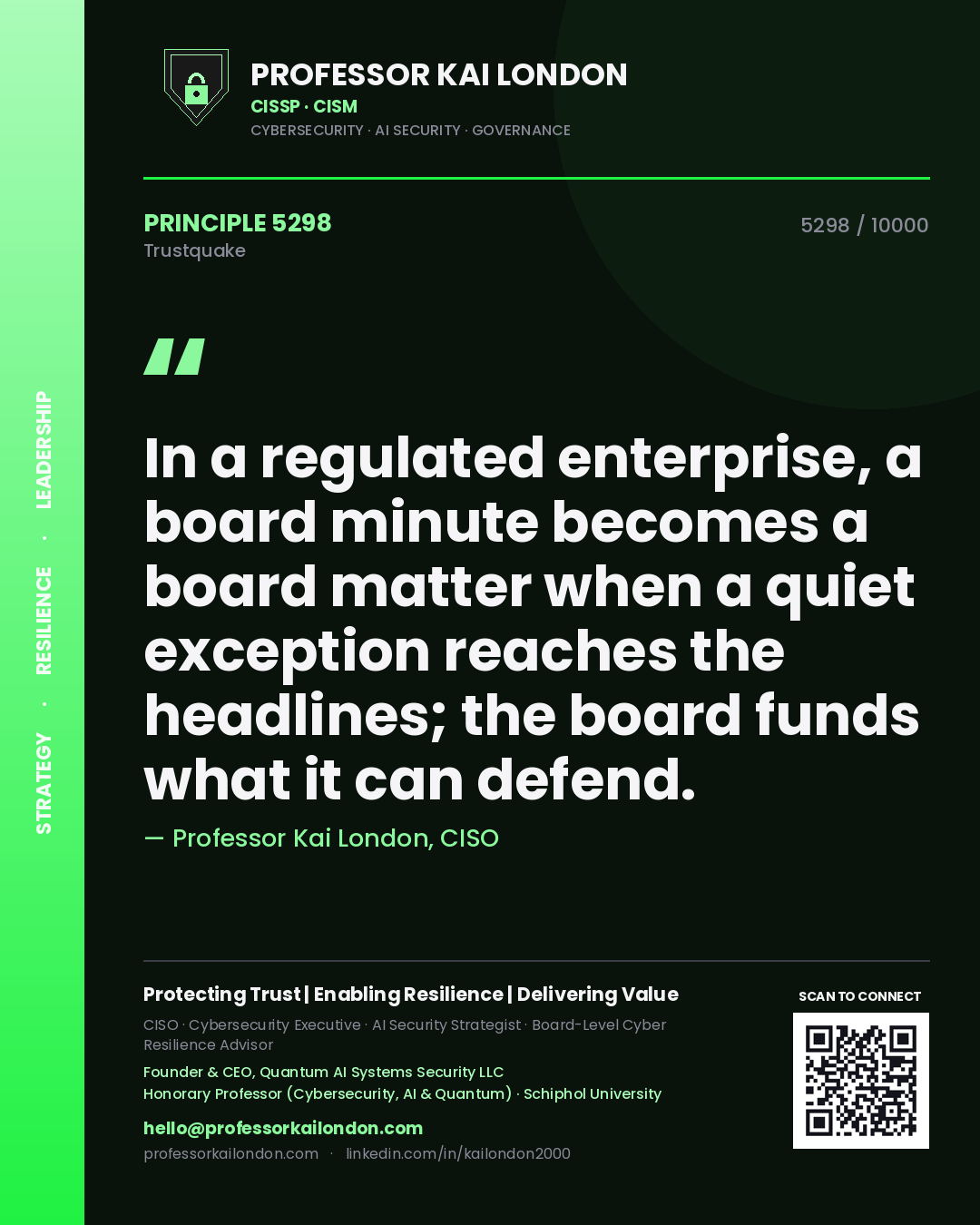 Professor Kai London principle 5298: In a regulated enterprise, a board minute becomes a board matter when a quiet exception reaches the headlines; the board funds what it can defend.