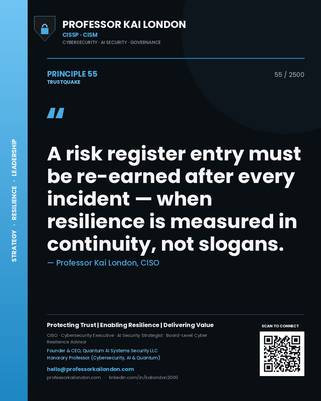 Quote card by Professor Kai London reading 'A risk register entry must be re-earned after every incident — when resilience is measured in continuity, not slogans.'. From the book Trustquake.