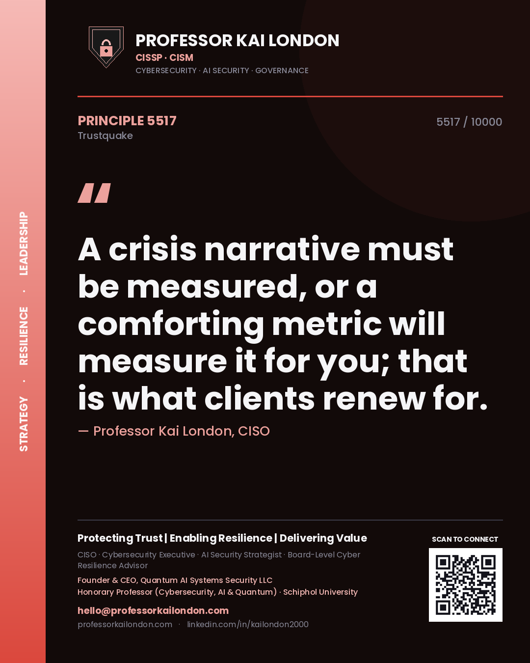 Quote card by Professor Kai London reading 'A crisis narrative must be measured, or a comforting metric will measure it for you; that is what clients renew for.'. From the book Trustquake.