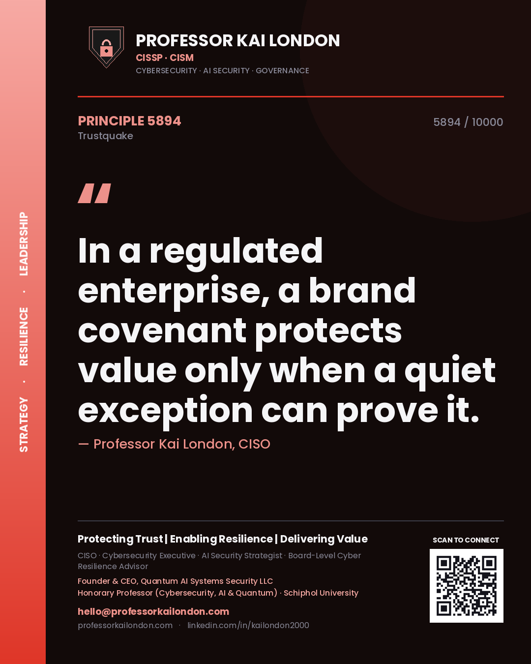 Quote card by Professor Kai London reading 'In a regulated enterprise, a brand covenant protects value only when a quiet exception can prove it.'. From the book Trustquake.