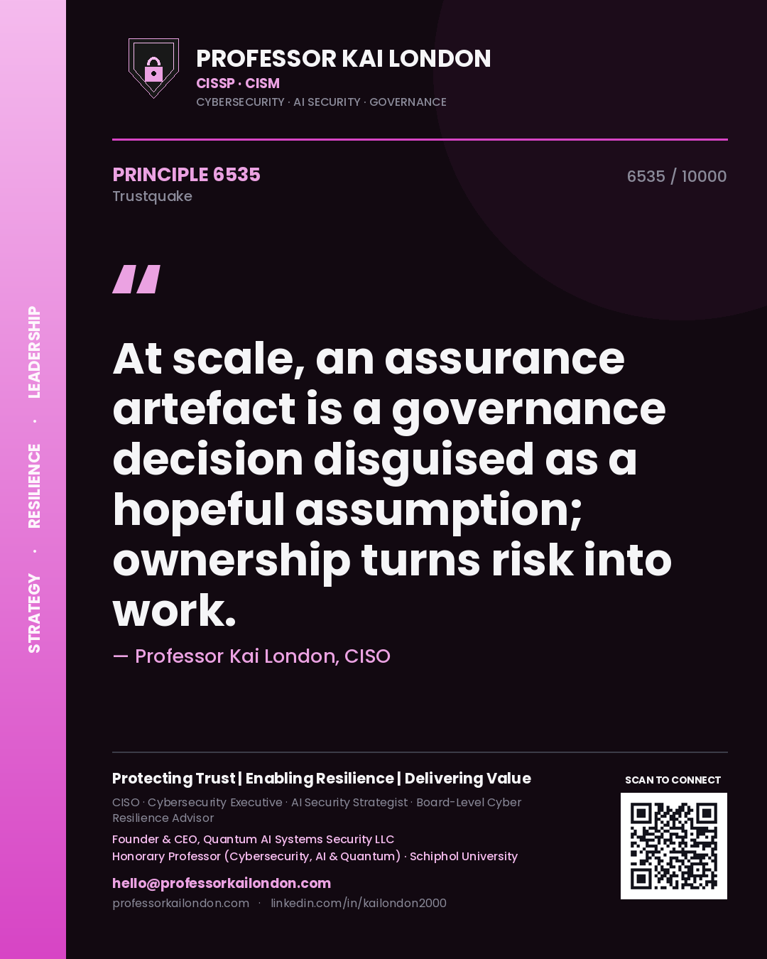 Quote card by Professor Kai London reading 'At scale, an assurance artefact is a governance decision disguised as a hopeful assumption; ownership turns risk into work.'. From the book Trustquake.