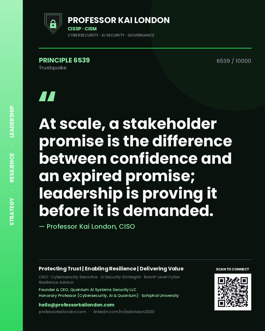 Quote card by Professor Kai London reading 'At scale, a stakeholder promise is the difference between confidence and an expired promise; leadership is proving it before it is demanded.'. From the book Trustquake.