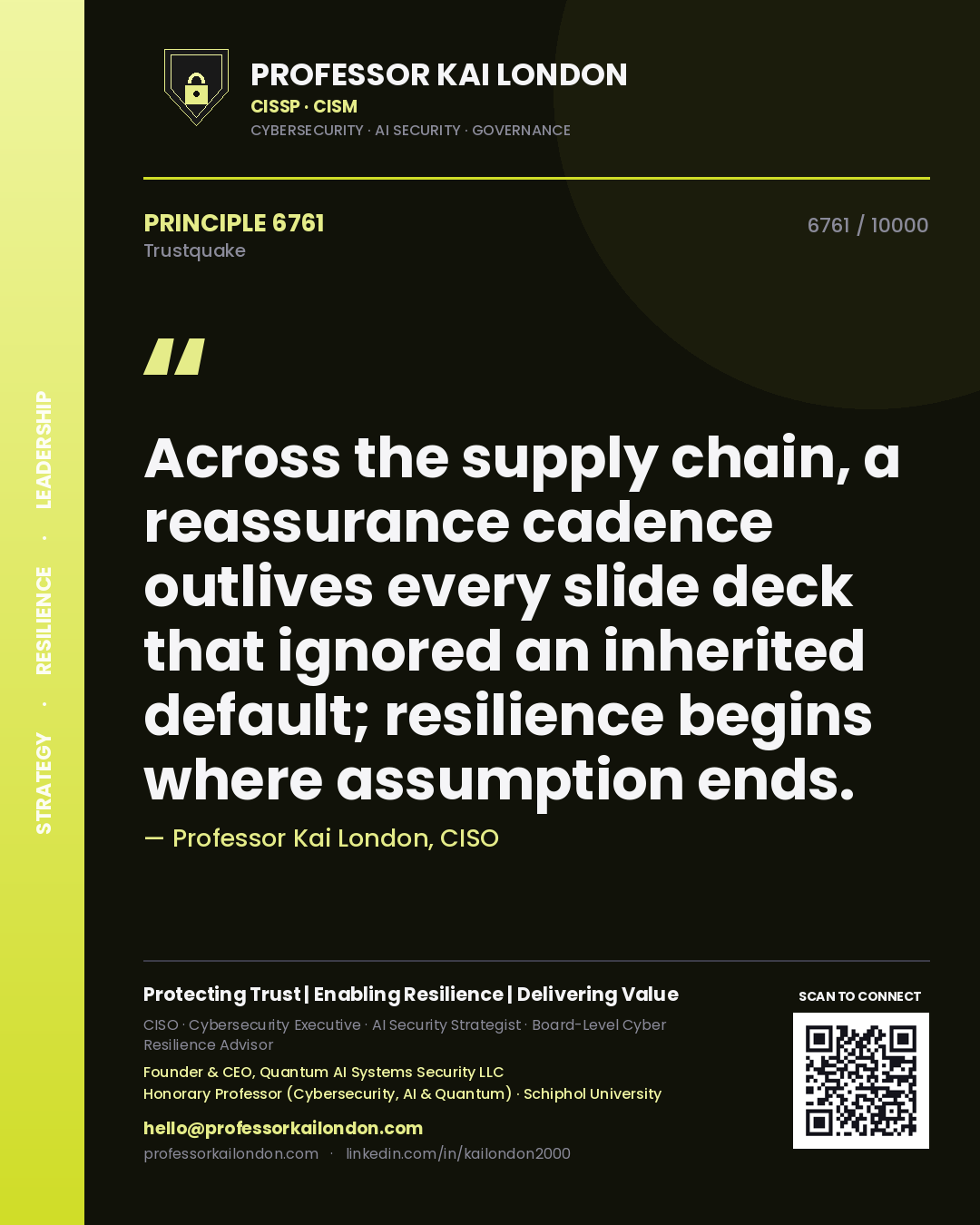Quote card by Professor Kai London reading 'Across the supply chain, a reassurance cadence outlives every slide deck that ignored an inherited default; resilience begins where assumption ends.'. From the book Trustquake.